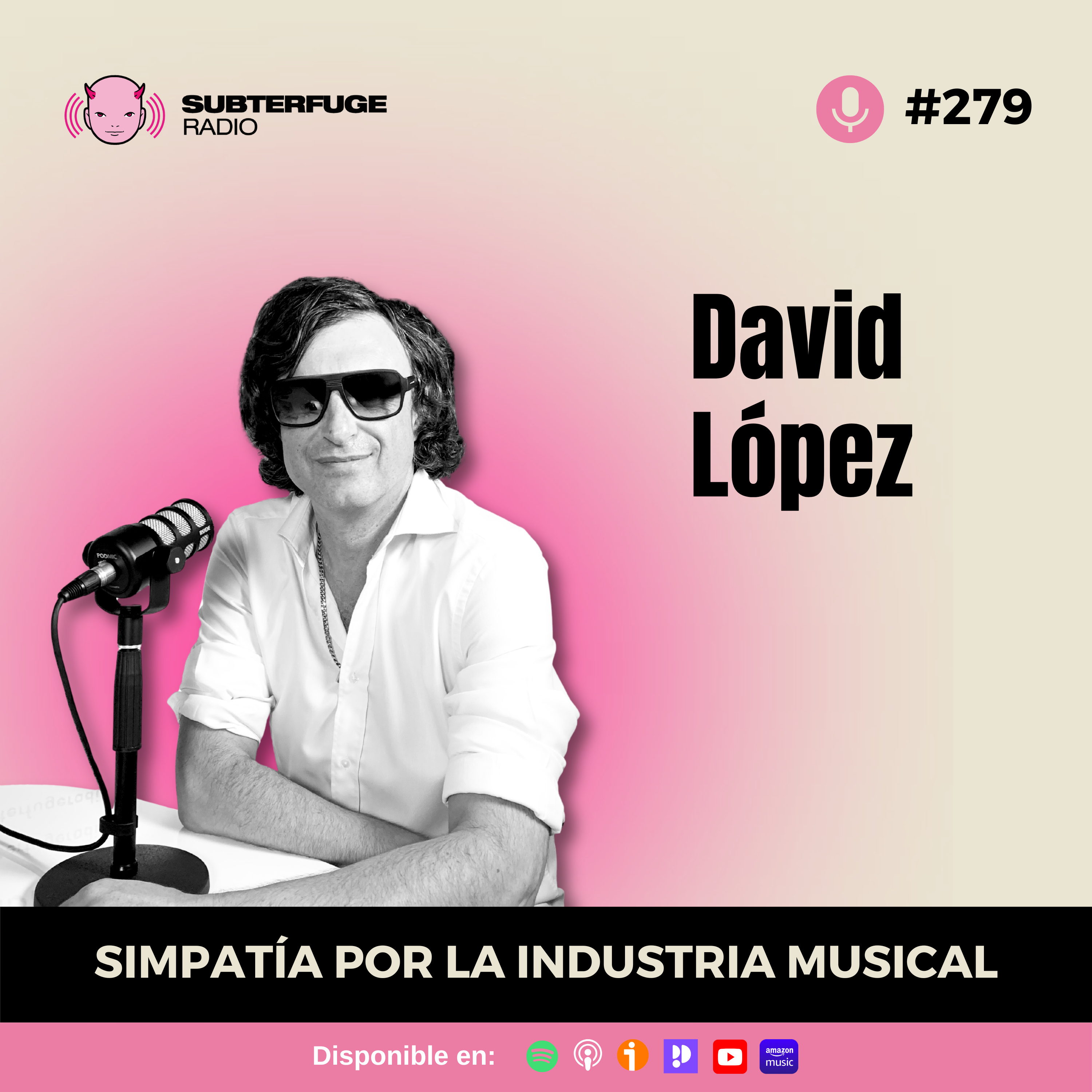 Simpatía por la industria musical #279: David López
