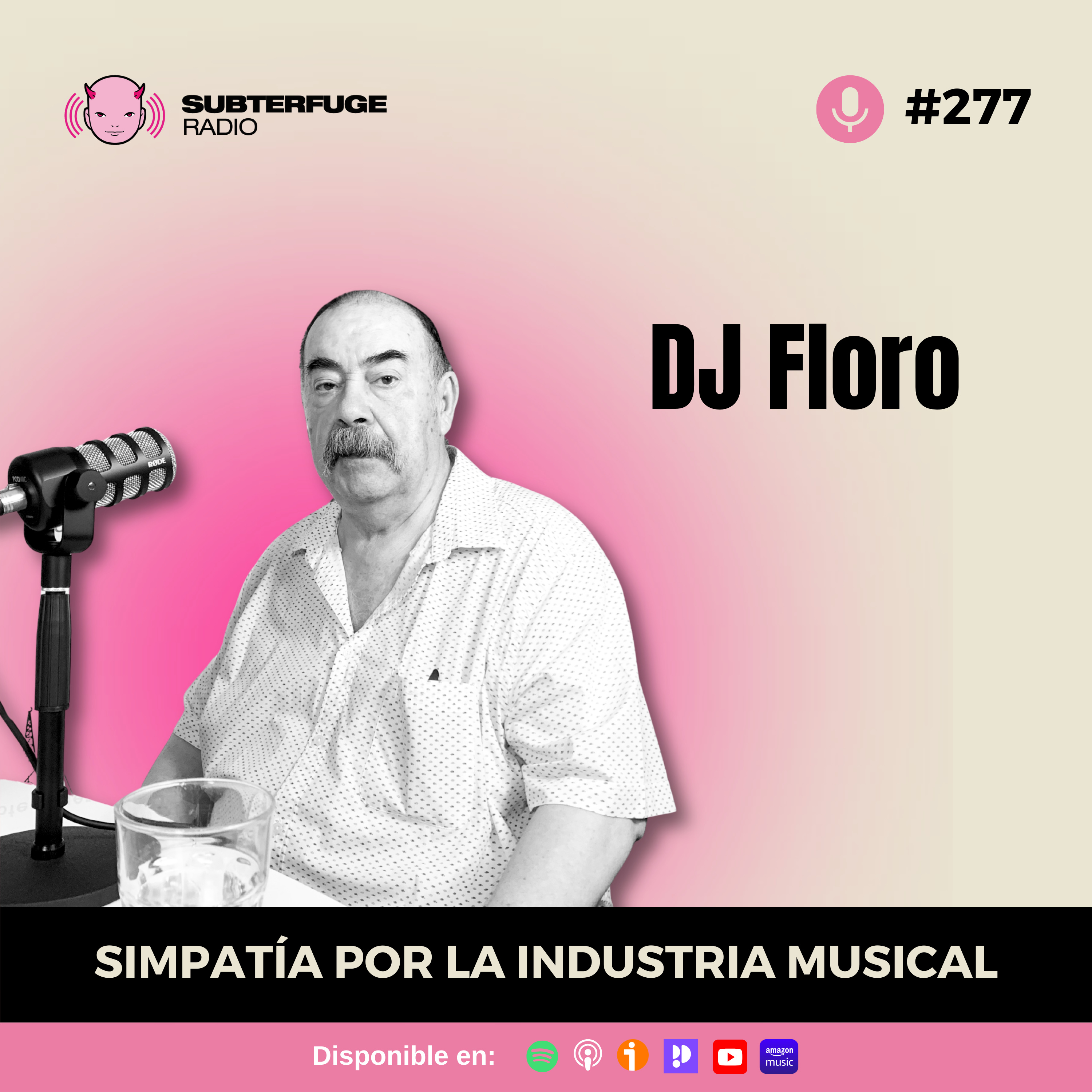 Simpatía por la industria musical #277: DJ Floro