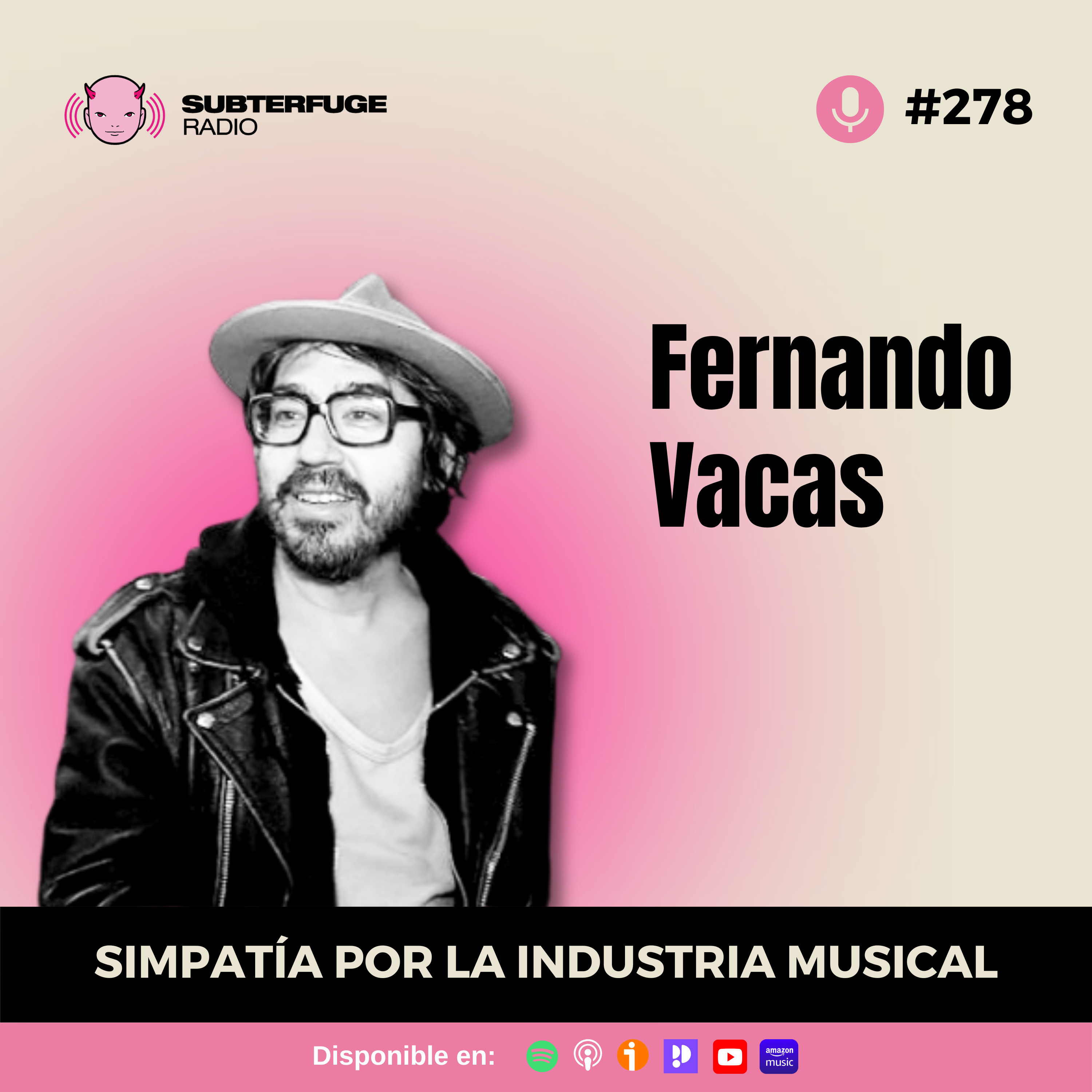 Simpatía por la industria musical #278: Fernando Vacas