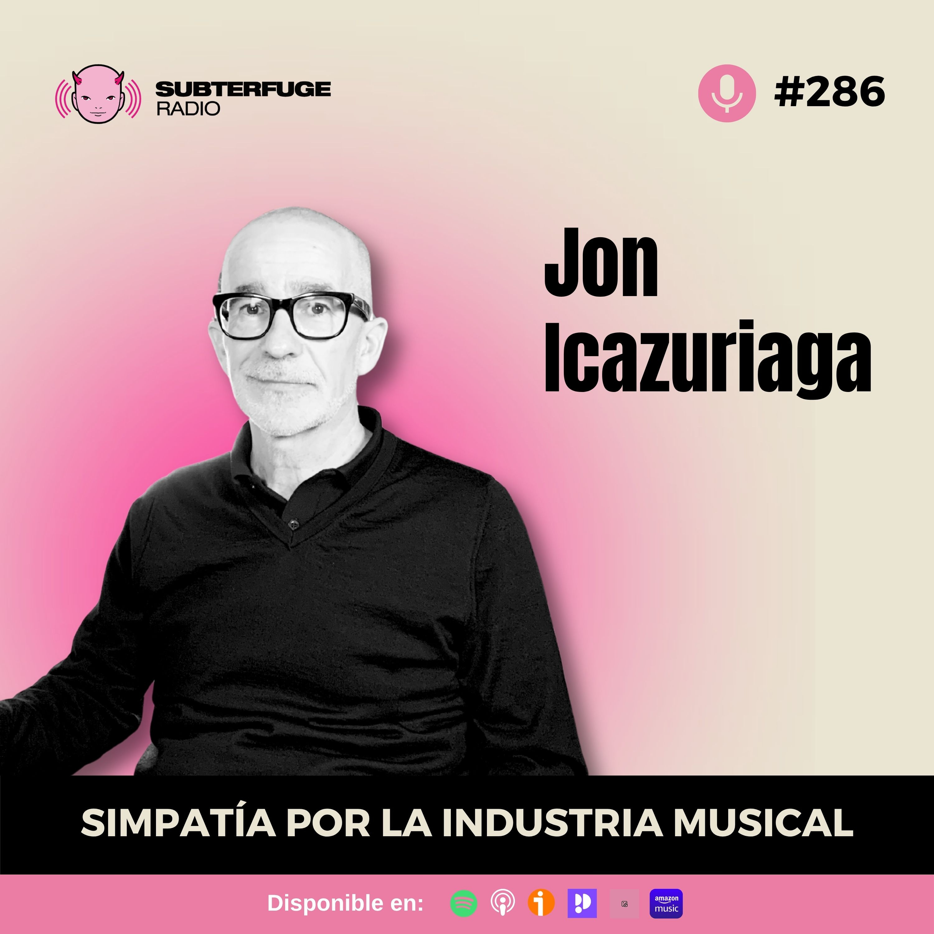 Simpatía por la industria musical #286: Jon Icazuriaga