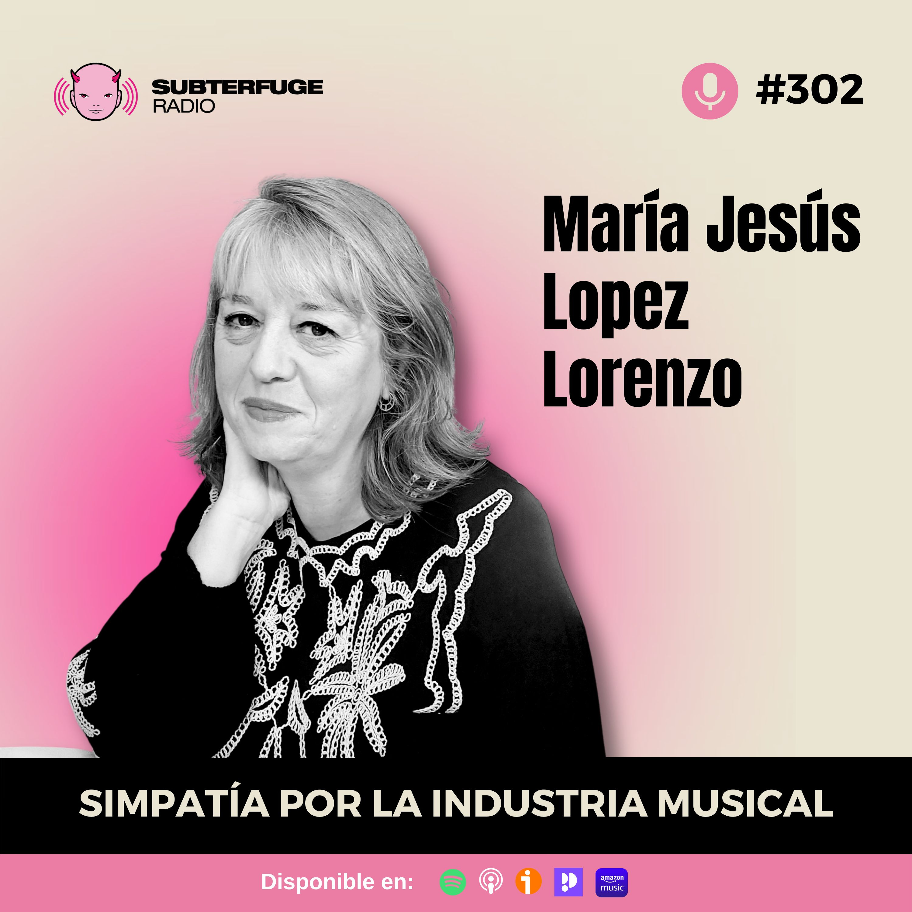 Simpatía por la industria musical #302: María Jesús López Lorenzo