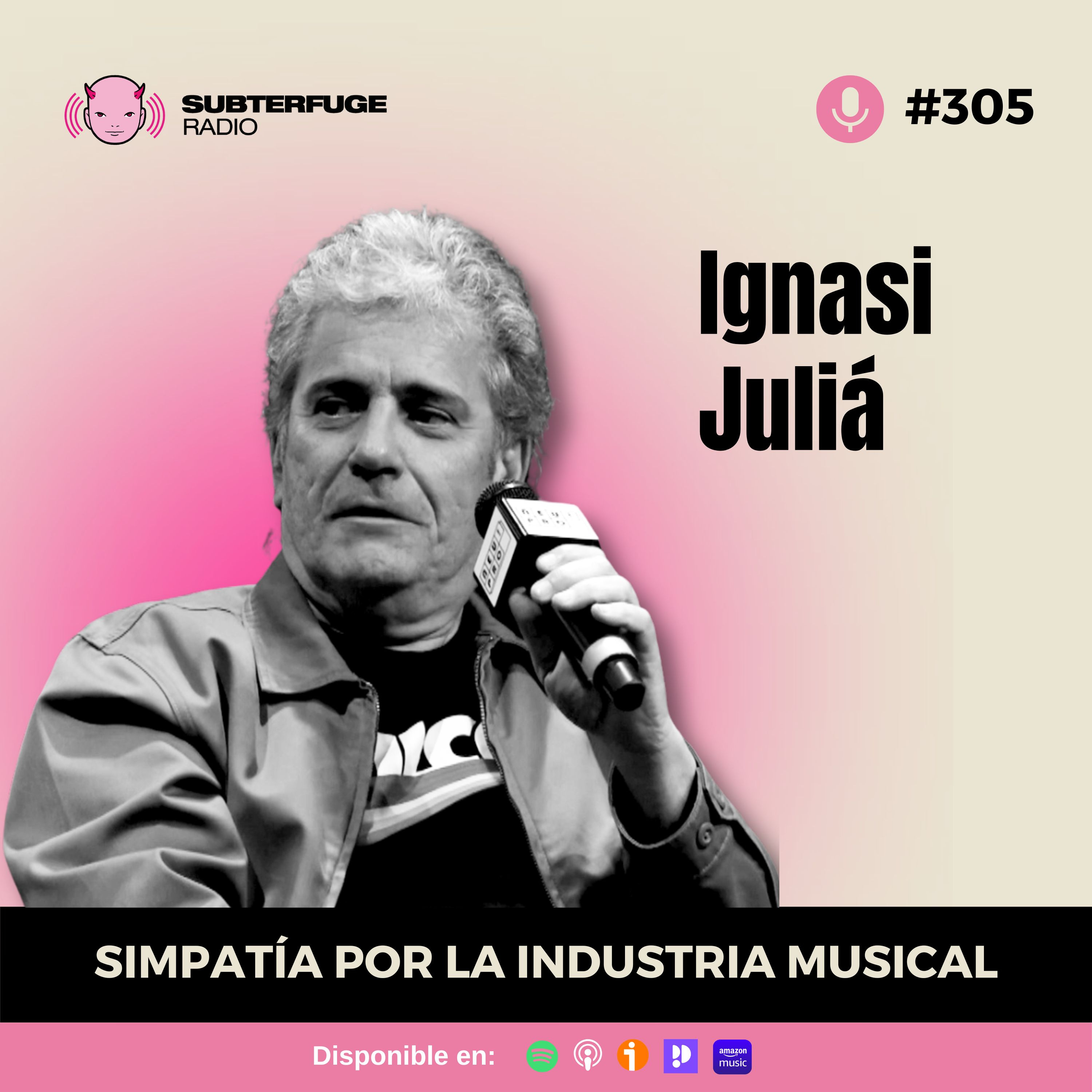 Simpatía por la industria musical #305: Ignasi Juliá (LIVE en NEU! PRO)