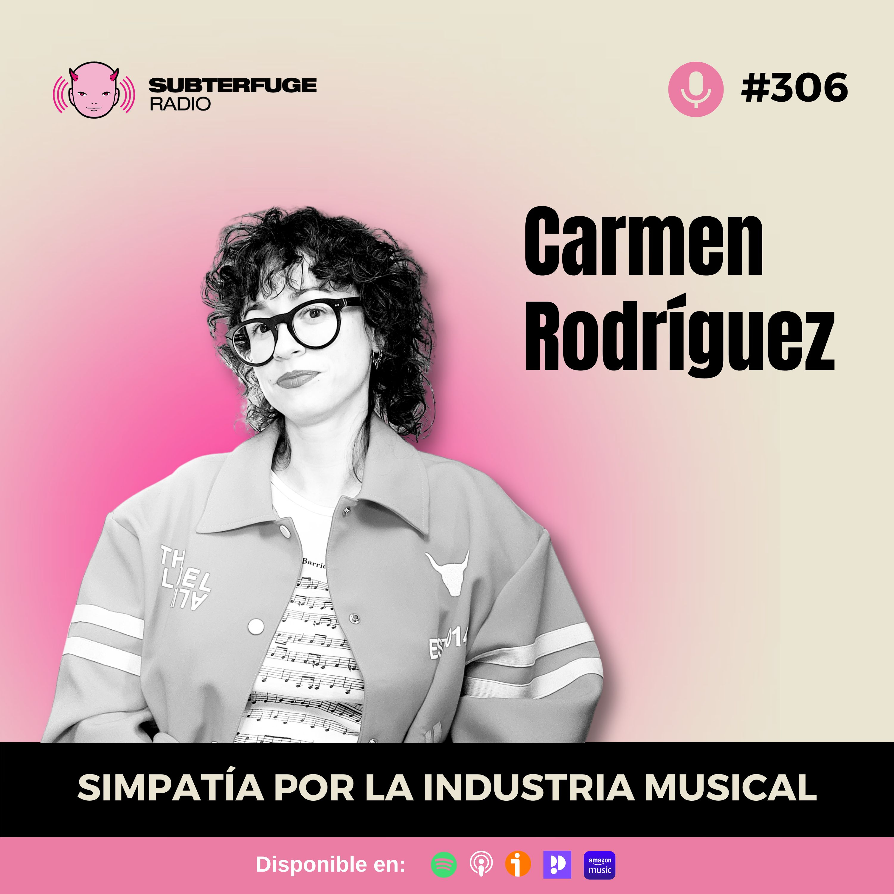 Simpatía por la industria musical #306: Carmen Rodríguez