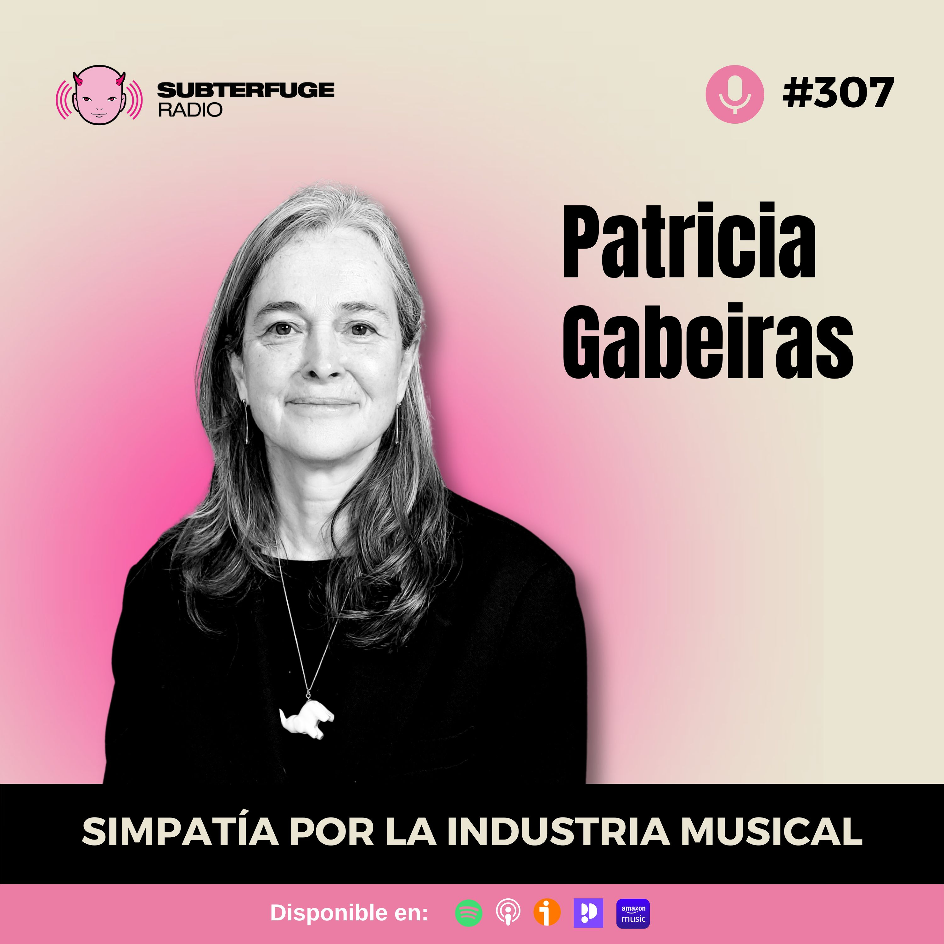 Simpatía por la industria musical #307: Patricia Gabeiras