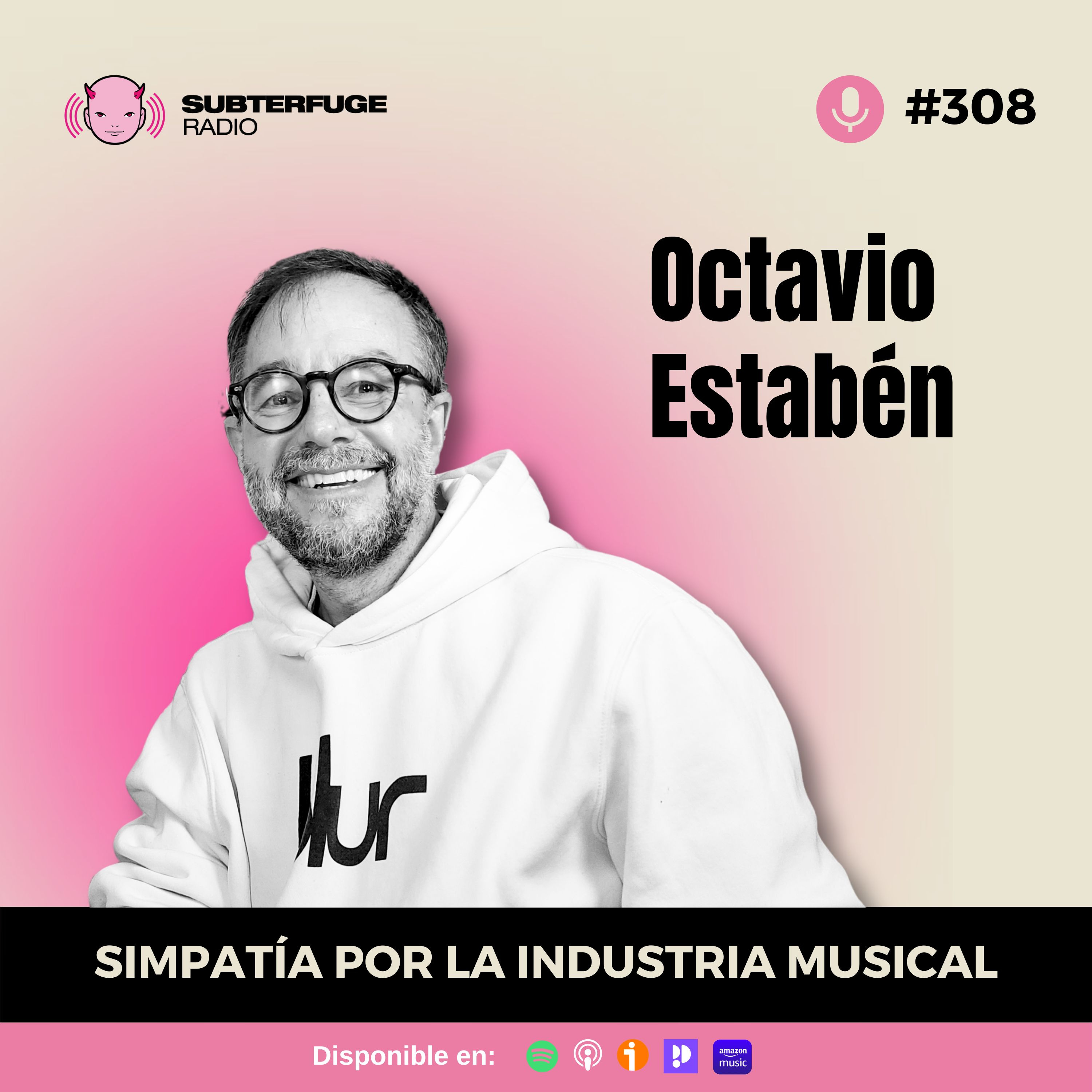 Simpatía por la industria musical #308: Octavio Estabén