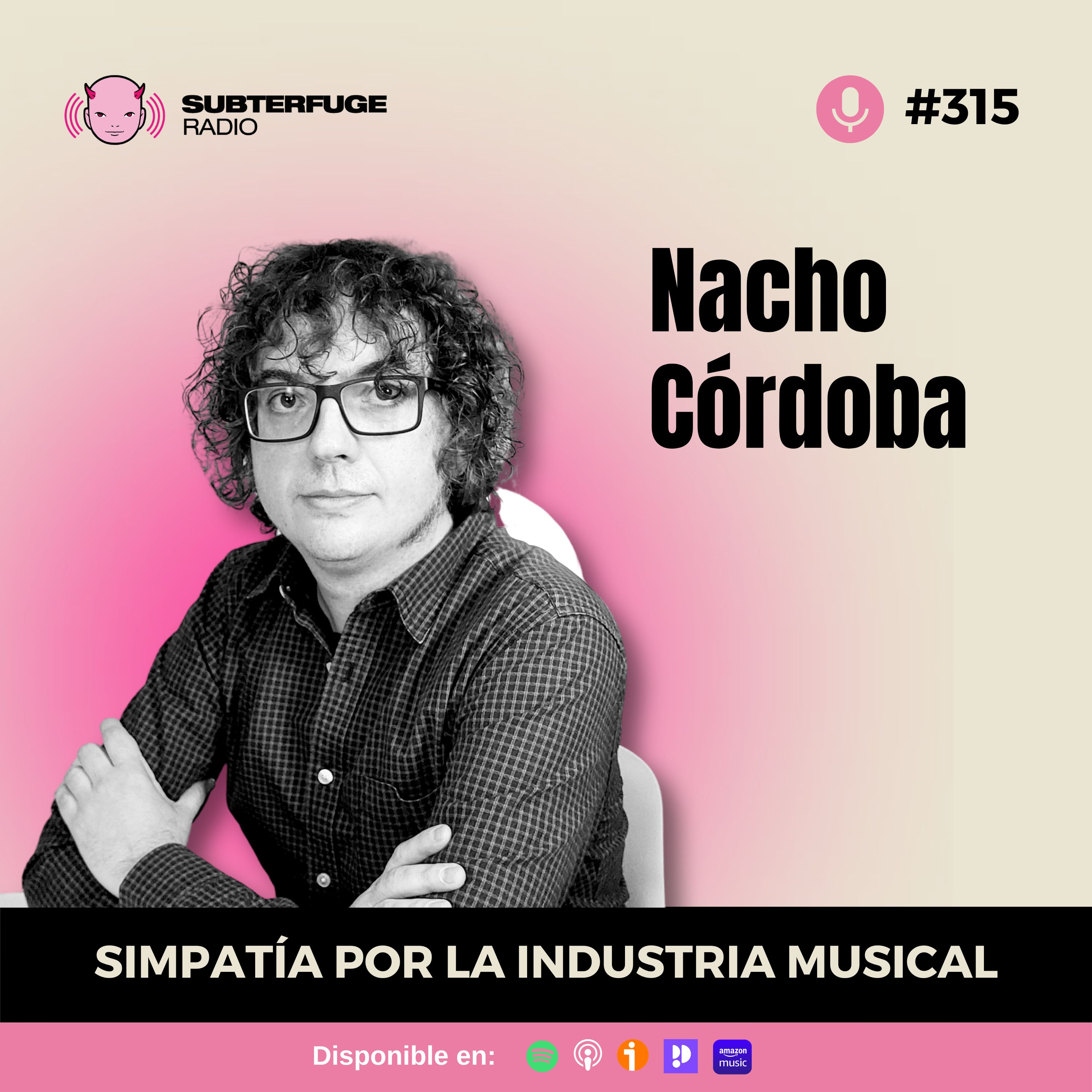 Simpatía por la industria musical #315: Nacho Córdoba