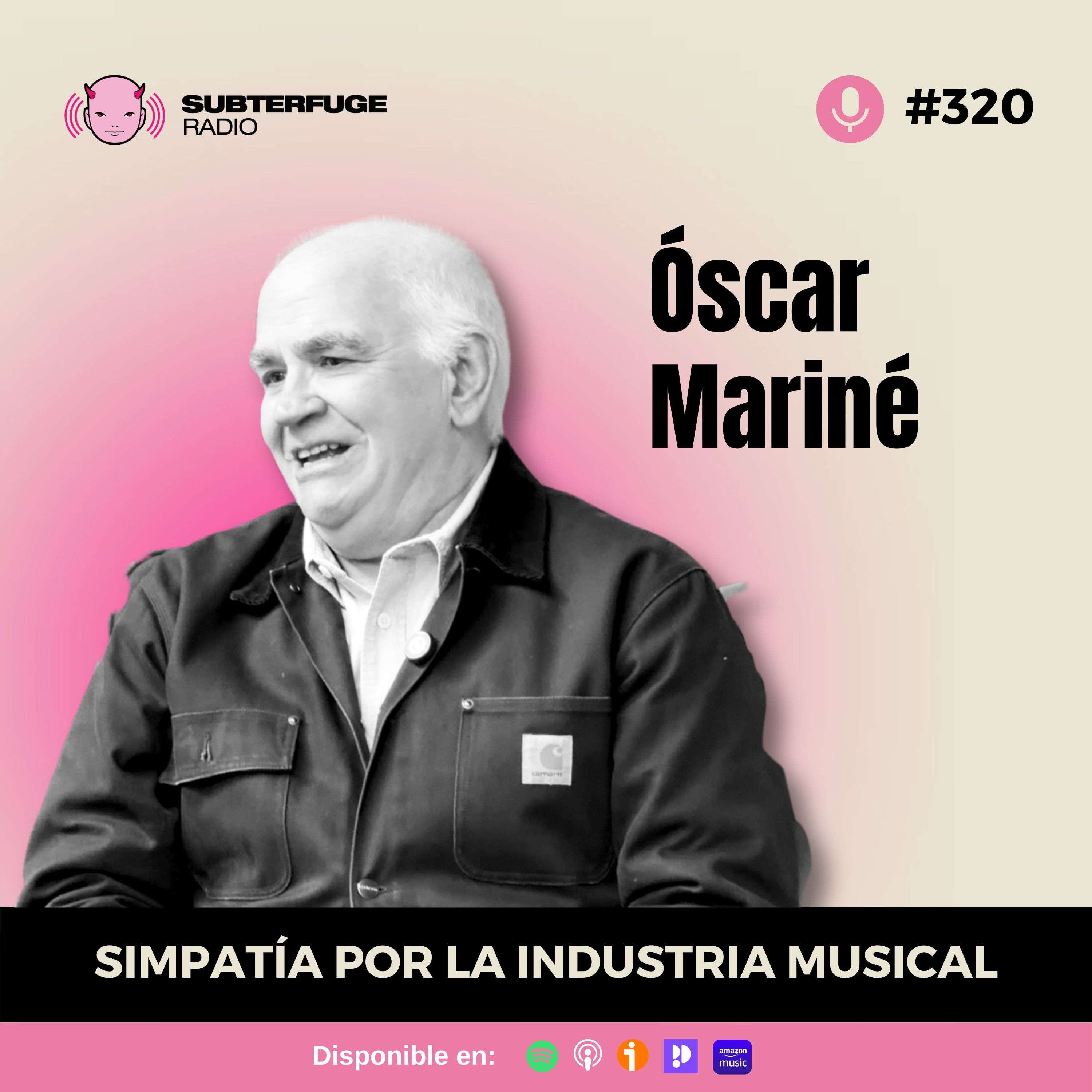 Simpatía por la industria musical #320: Óscar Mariné