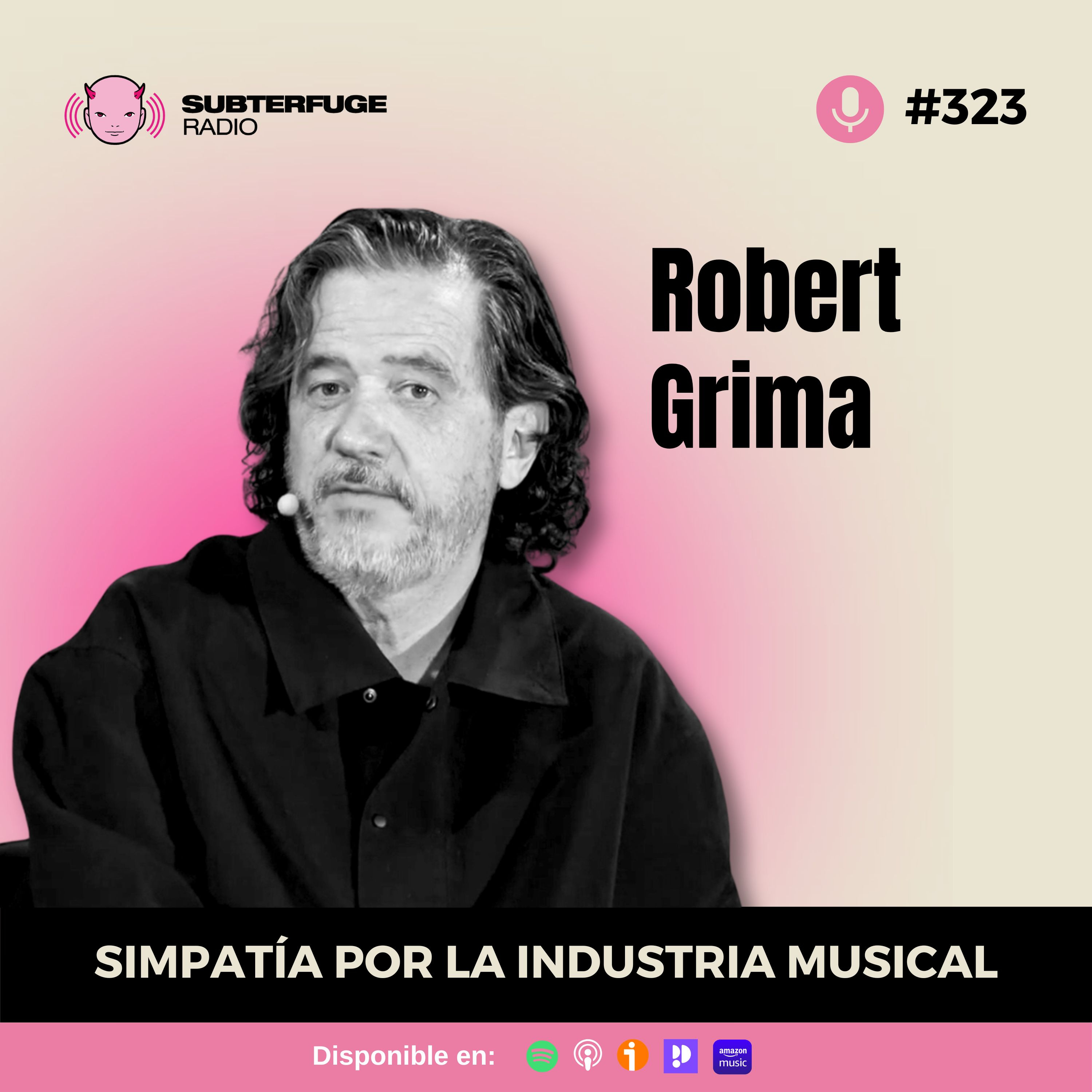 Simpatía por la industria musical #323: Robert Grima (Estación Podcast 2026)