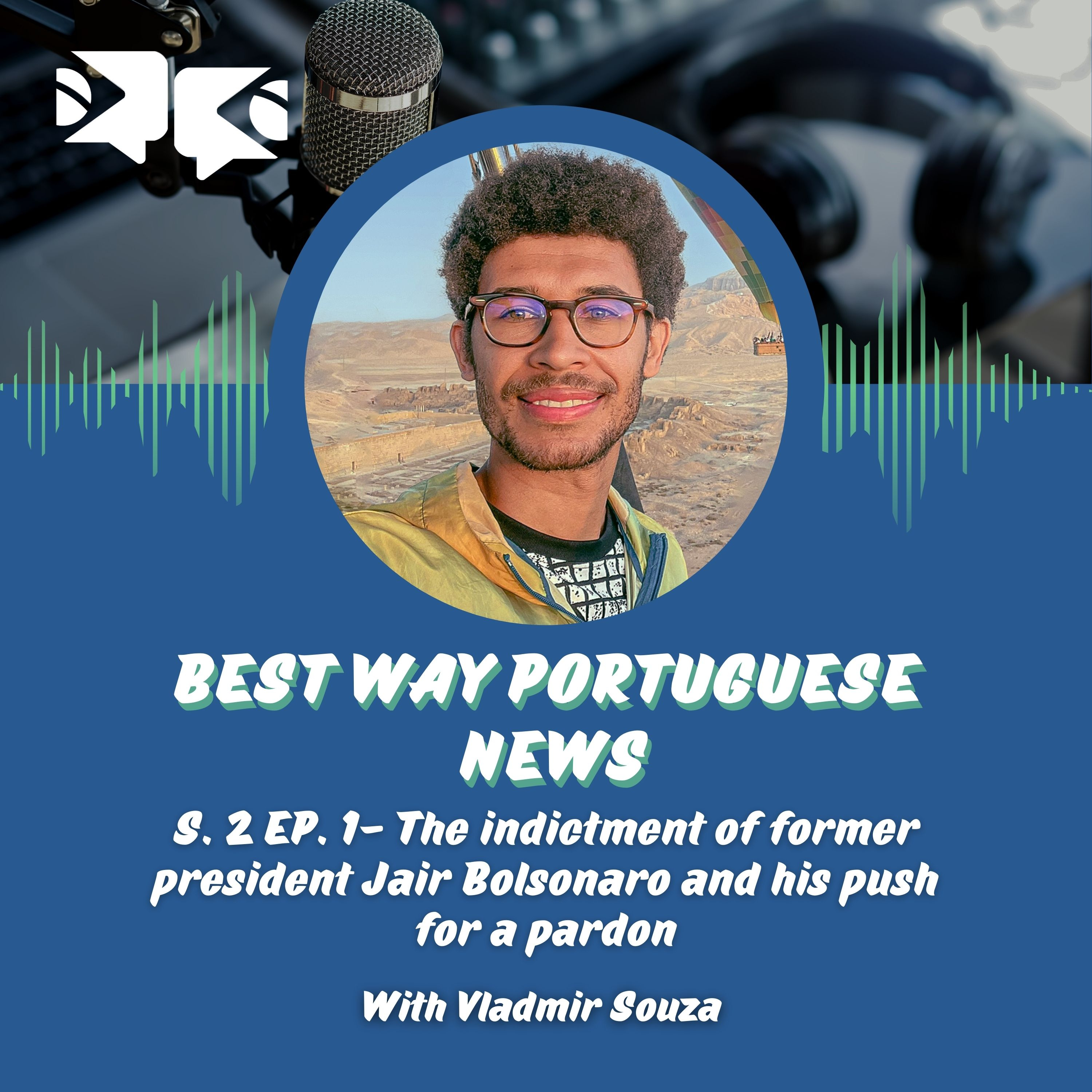 Best Way Portuguese News Podcast S. 2 Ep. 1 episode artwork
