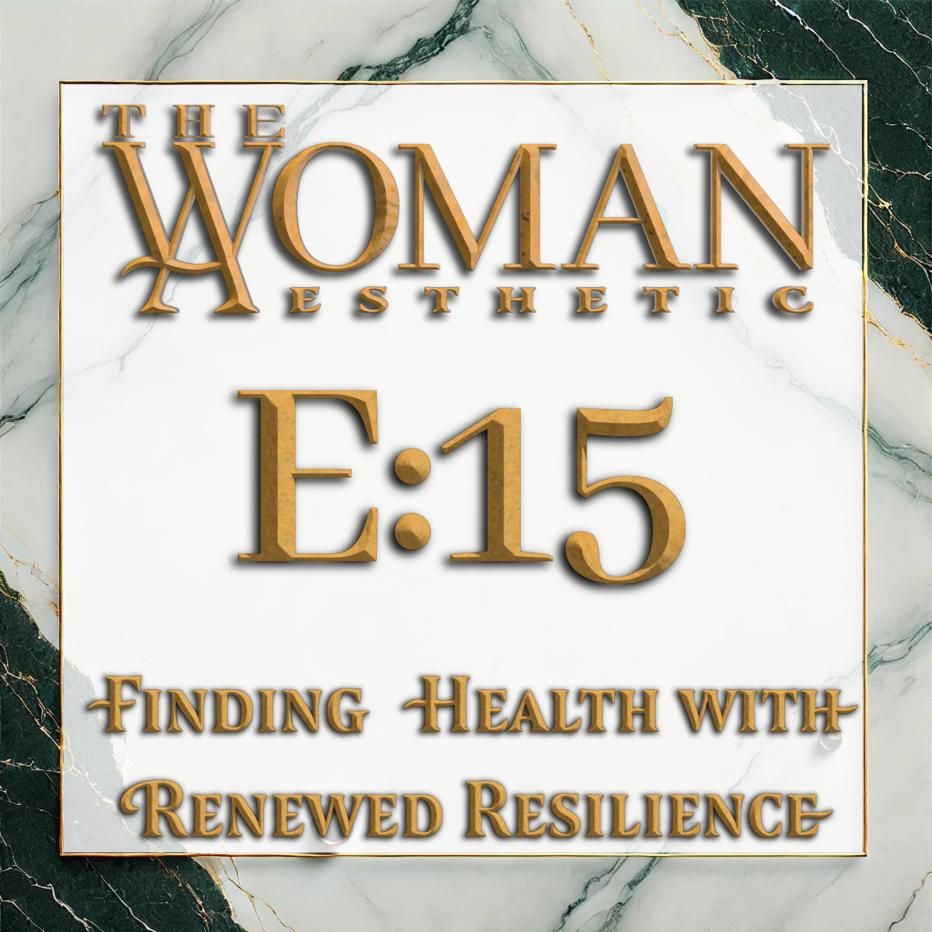 E:15 | Finding Health with Renewed Resilience | Veronica Stephens episode artwork