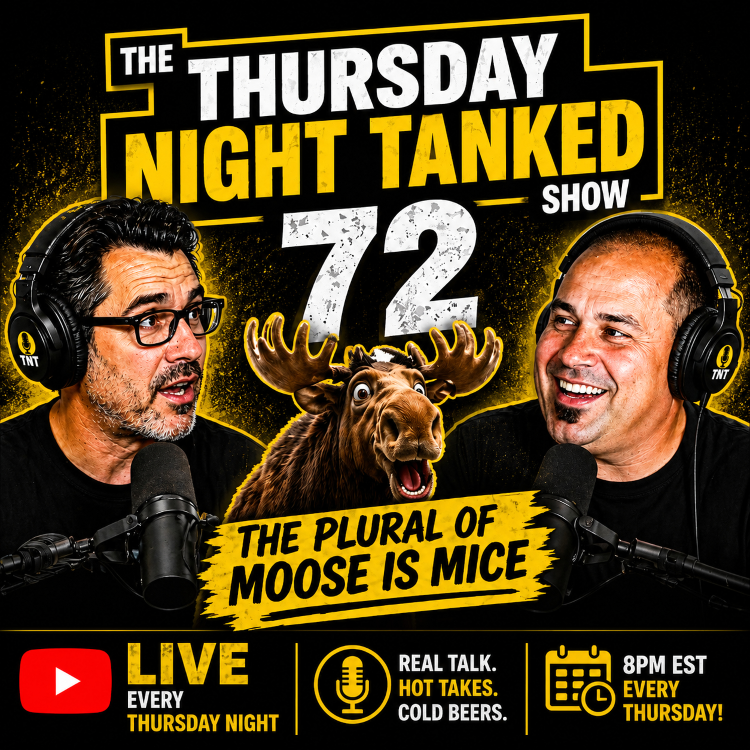 The Thursday Night Tanked Show (The Plural of Moose is Mice, Episode 72) episode artwork