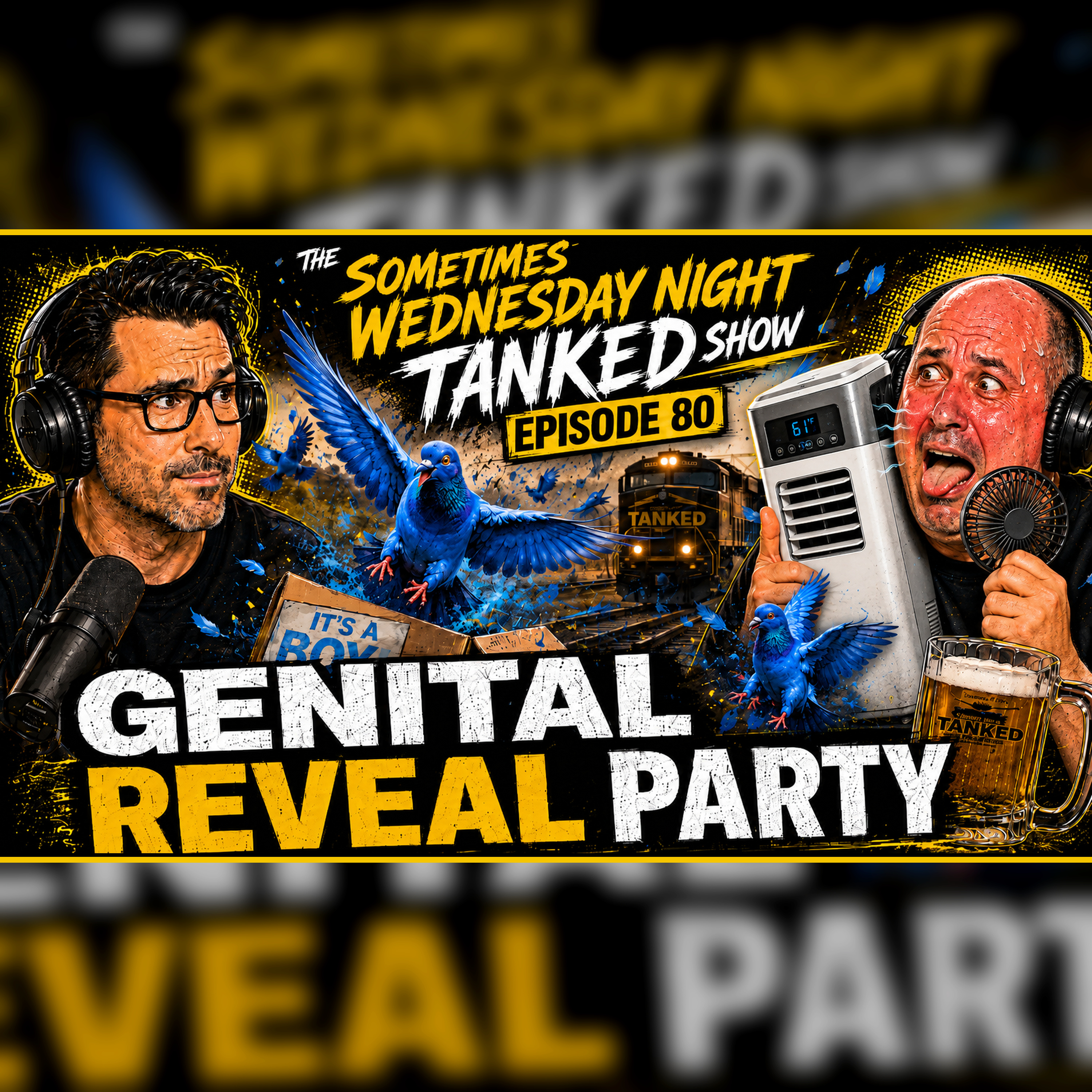 The Sometimes Wednesday Night Tanked Show (Genital Reveal Party, Episode 80) episode artwork