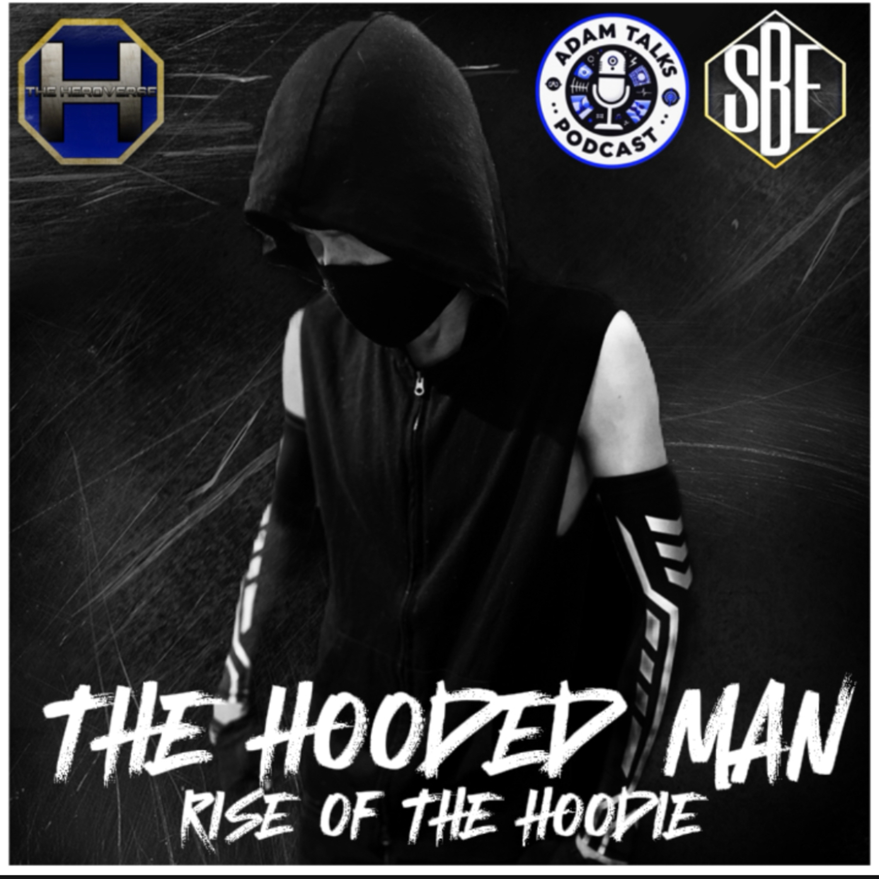 The Hooded Man Rise of The Hoodie Full Cast Audio Drama episode artwork