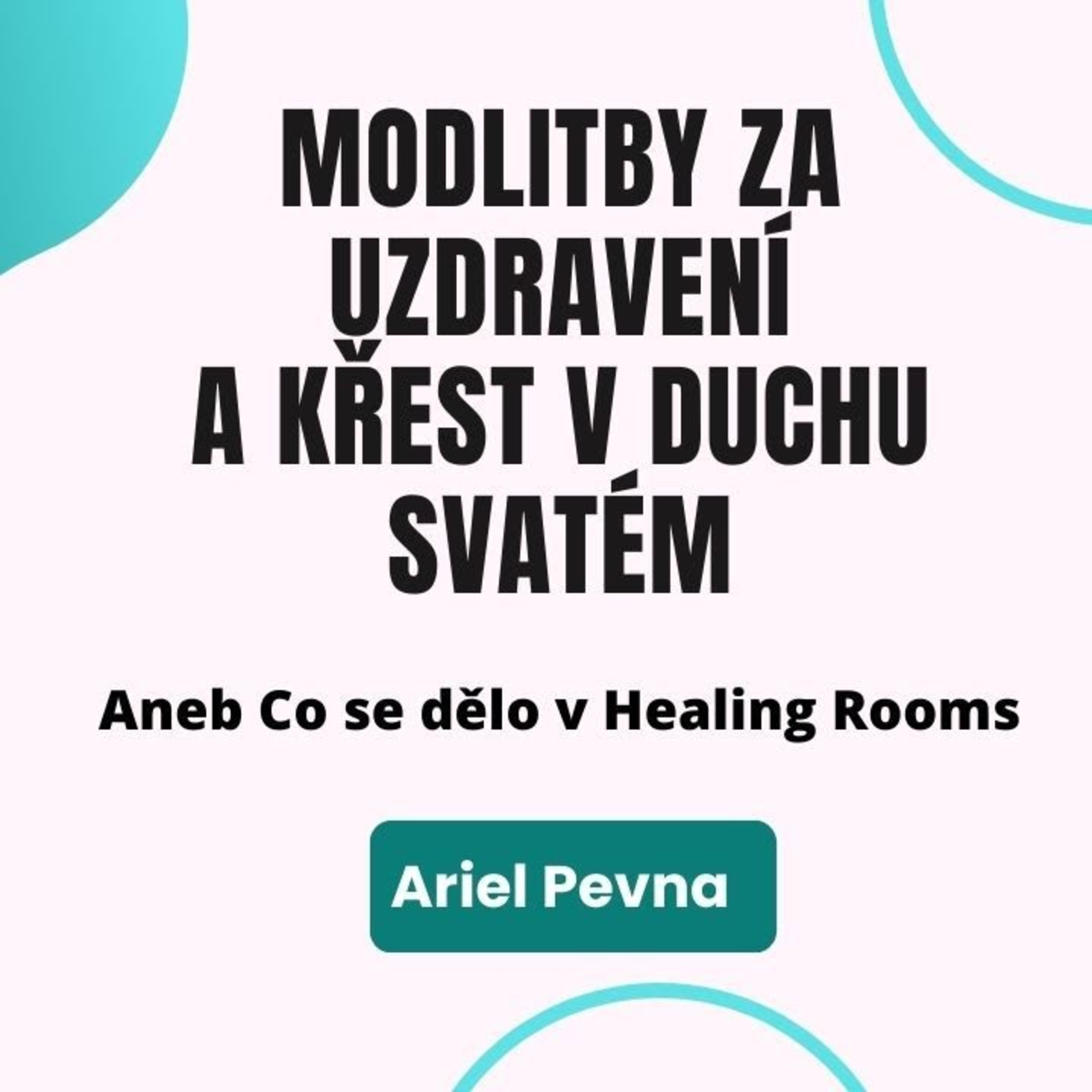 Ariel Pevná - Život v Boží přítomnosti