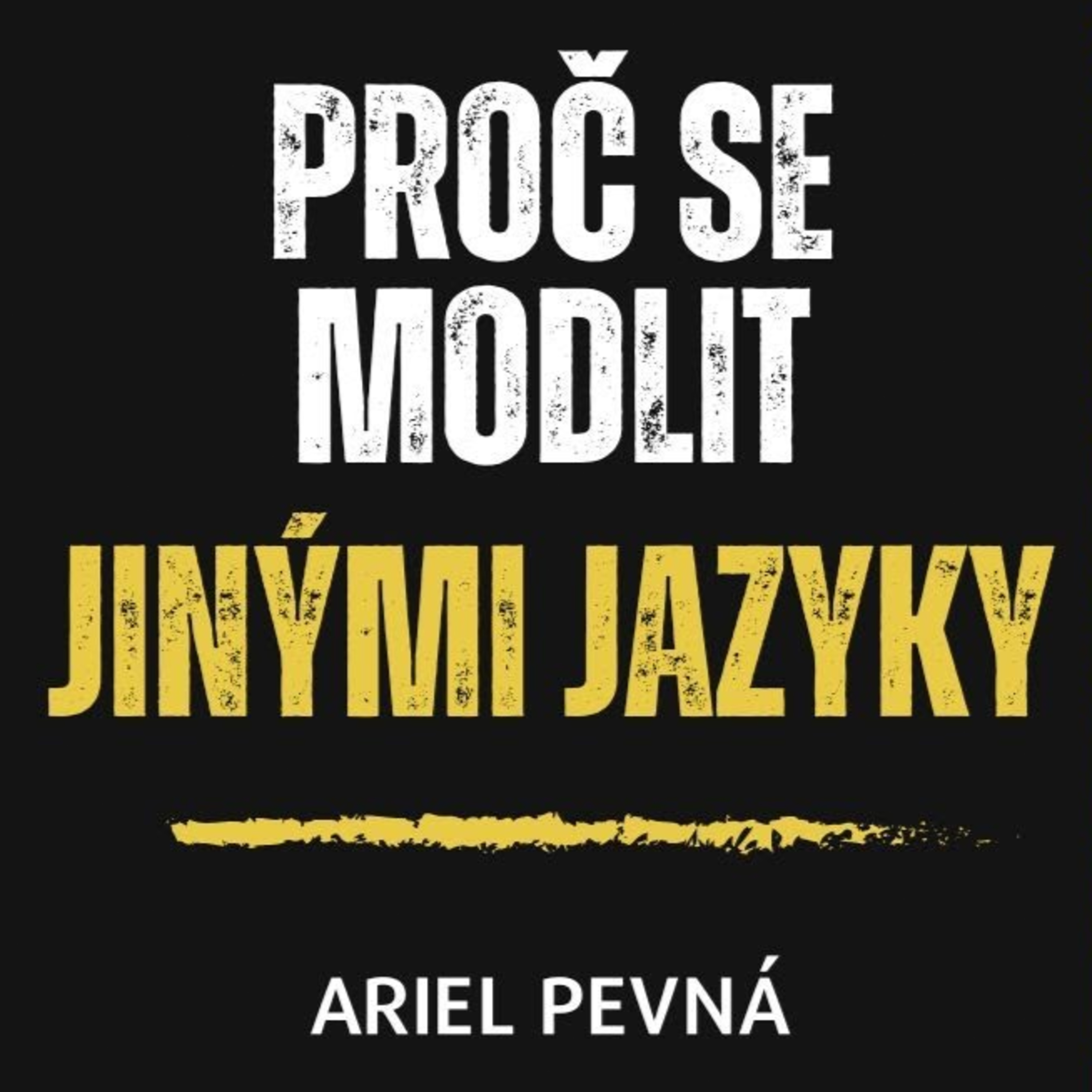 Ariel Pevná - Život v Boží přítomnosti
