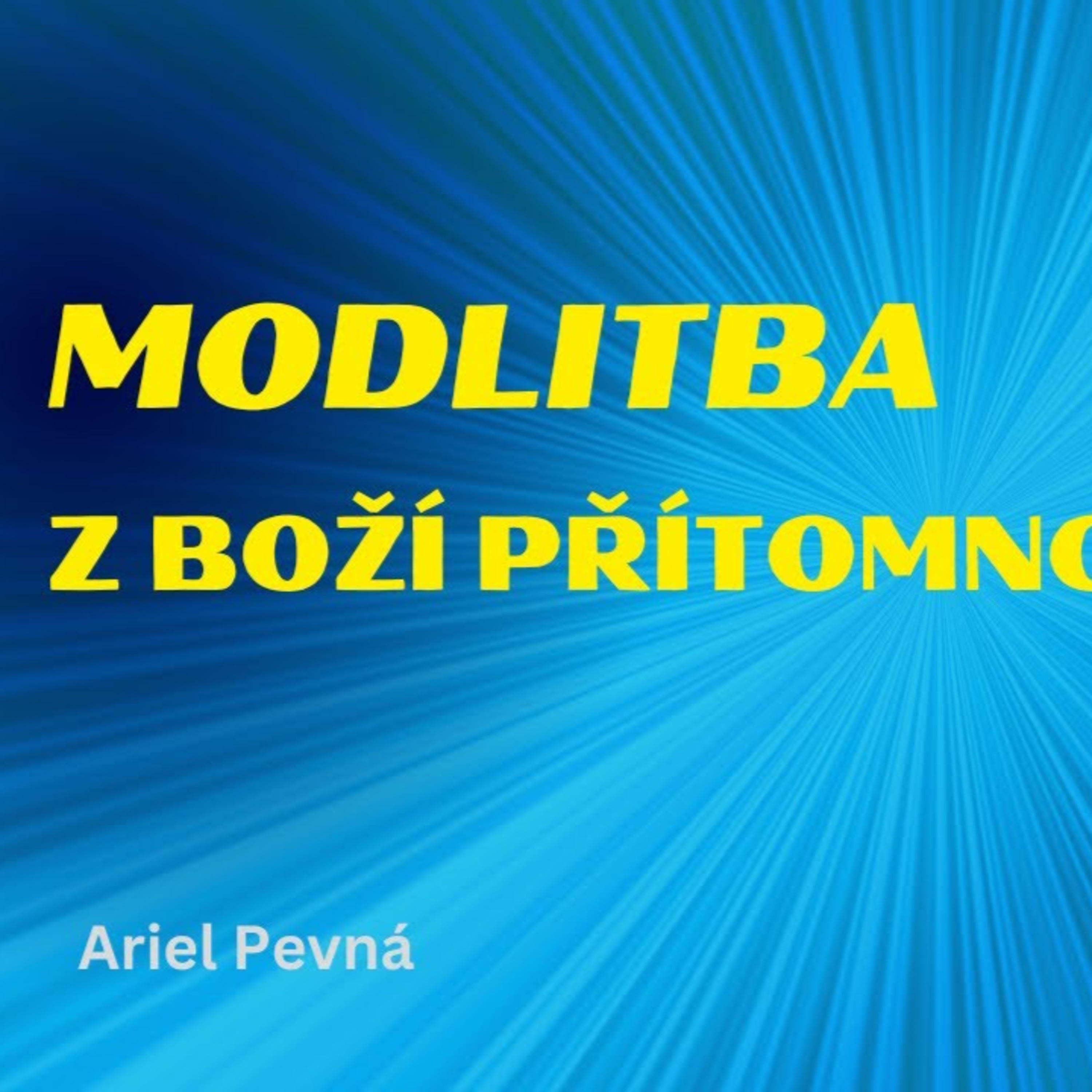 Ariel Pevná - Život v Boží přítomnosti