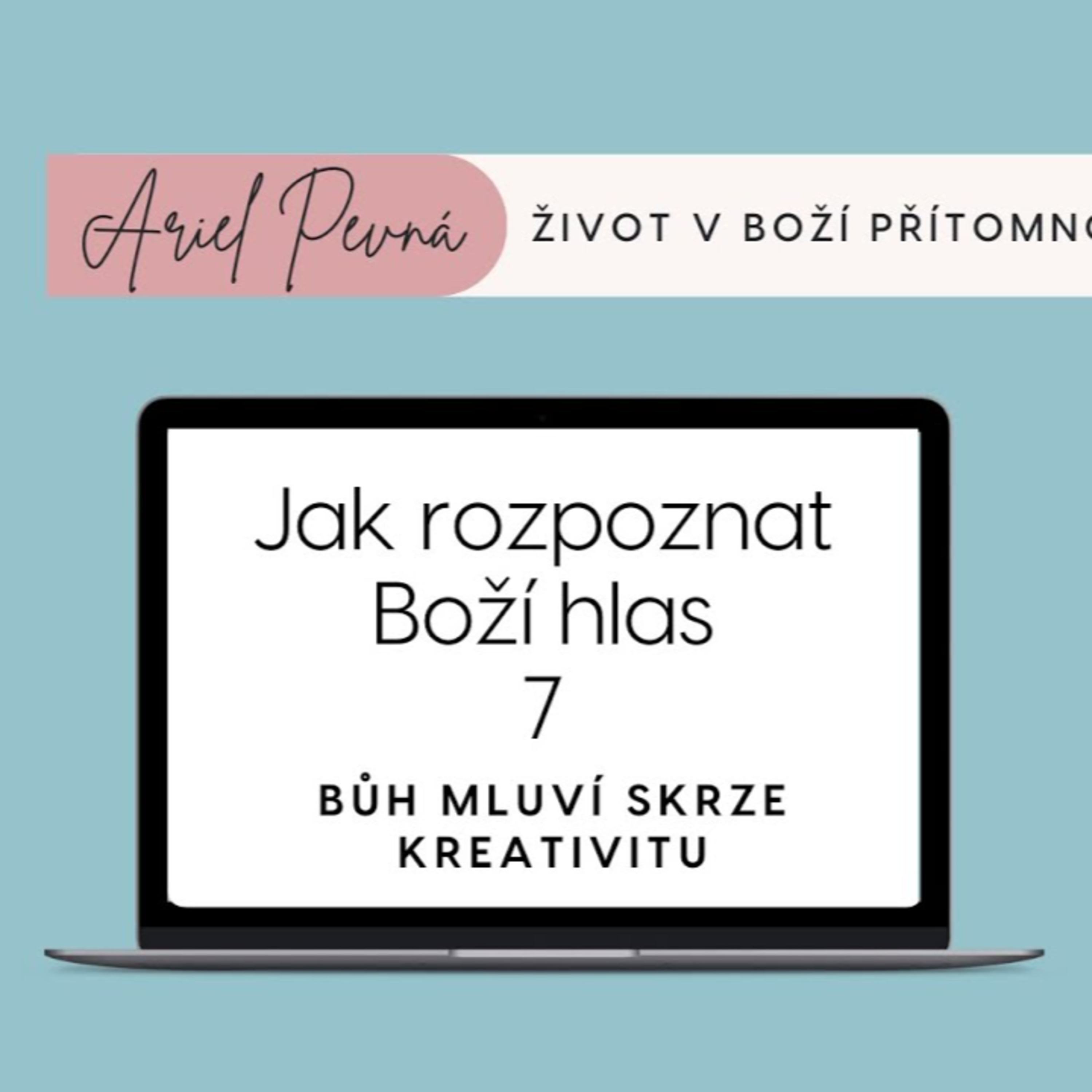 Ariel Pevná - Život v Boží přítomnosti