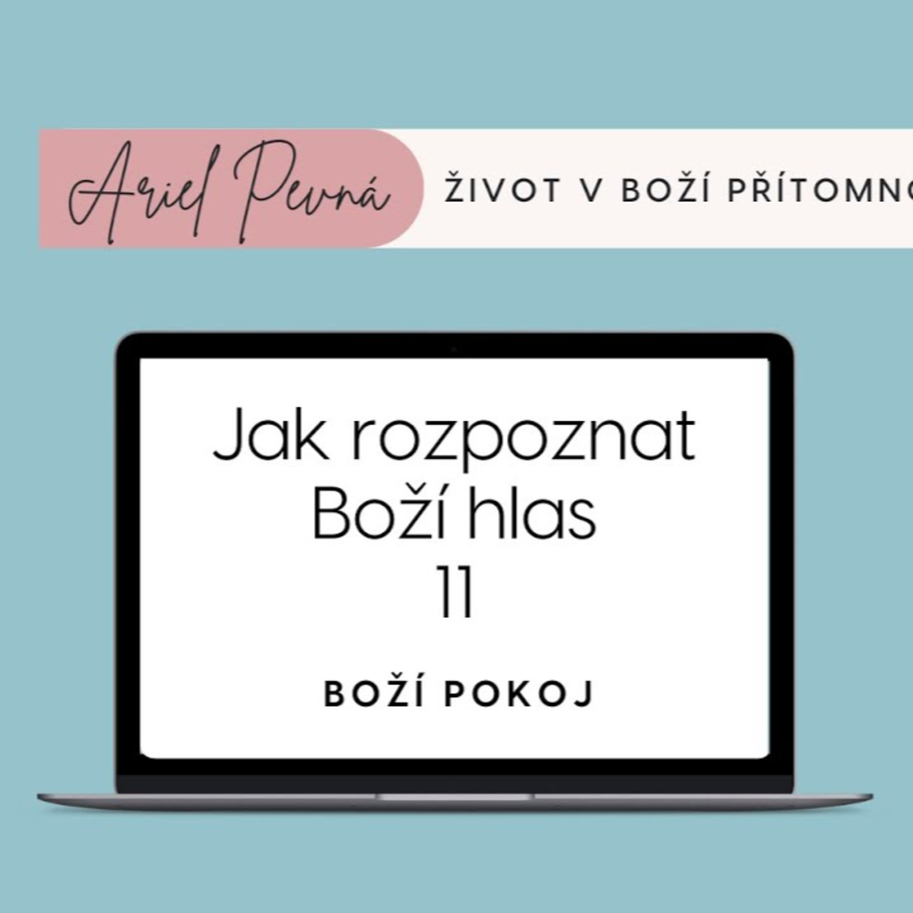 Ariel Pevná - Život v Boží přítomnosti