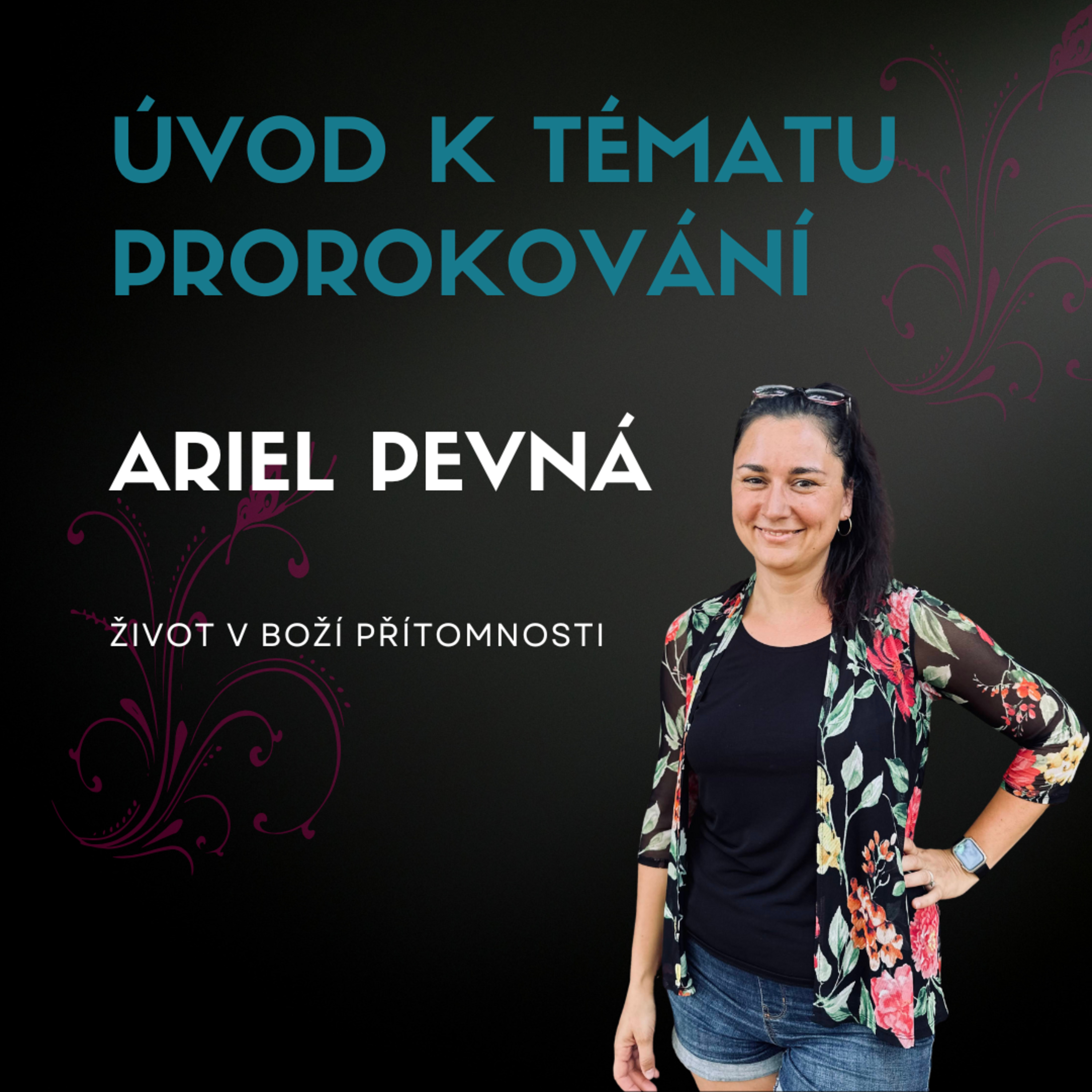 Ariel Pevná - Život v Boží přítomnosti