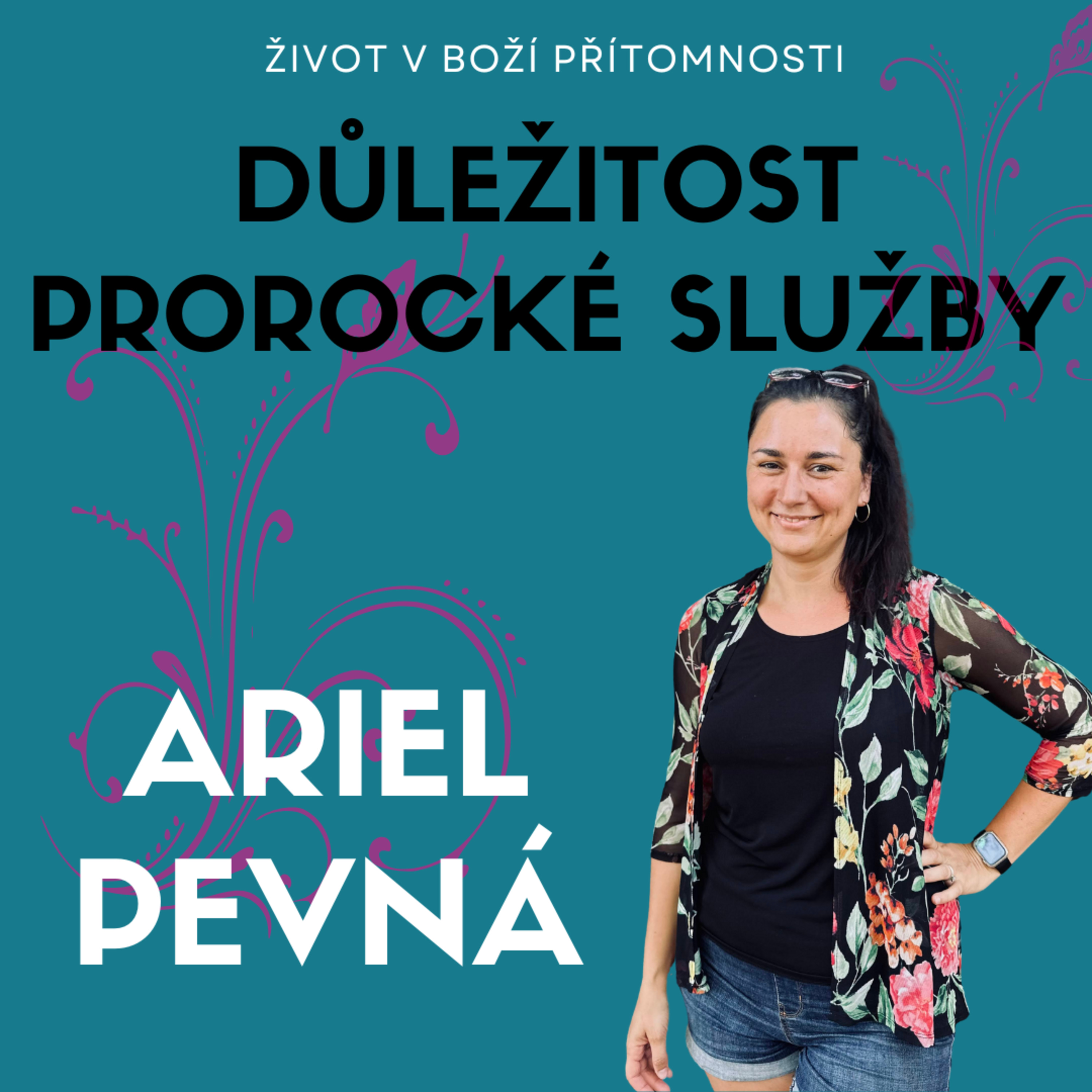 Ariel Pevná - Život v Boží přítomnosti