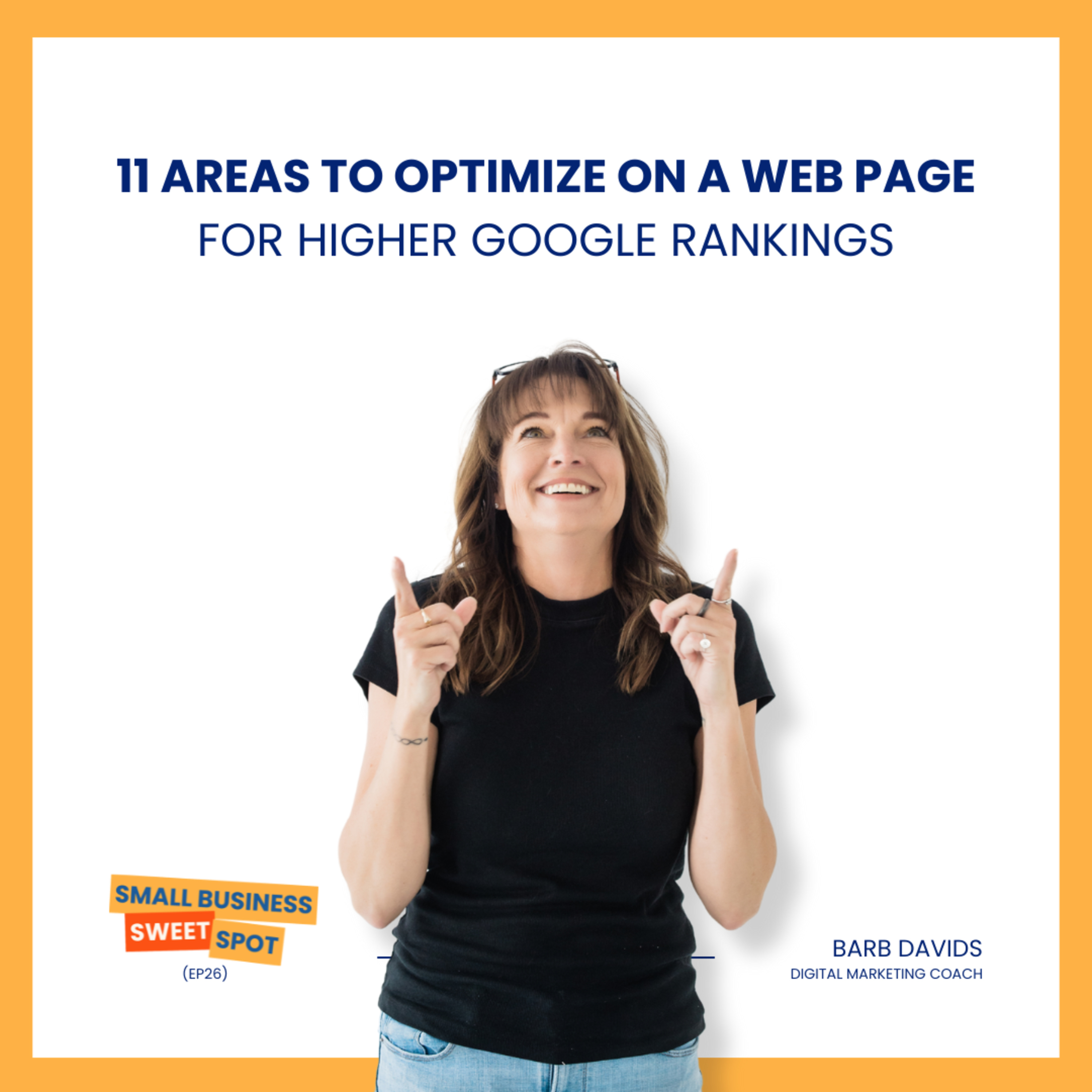 11 Areas to Optimize On a Web Page for Higher Google Rankings (EP26) episode artwork