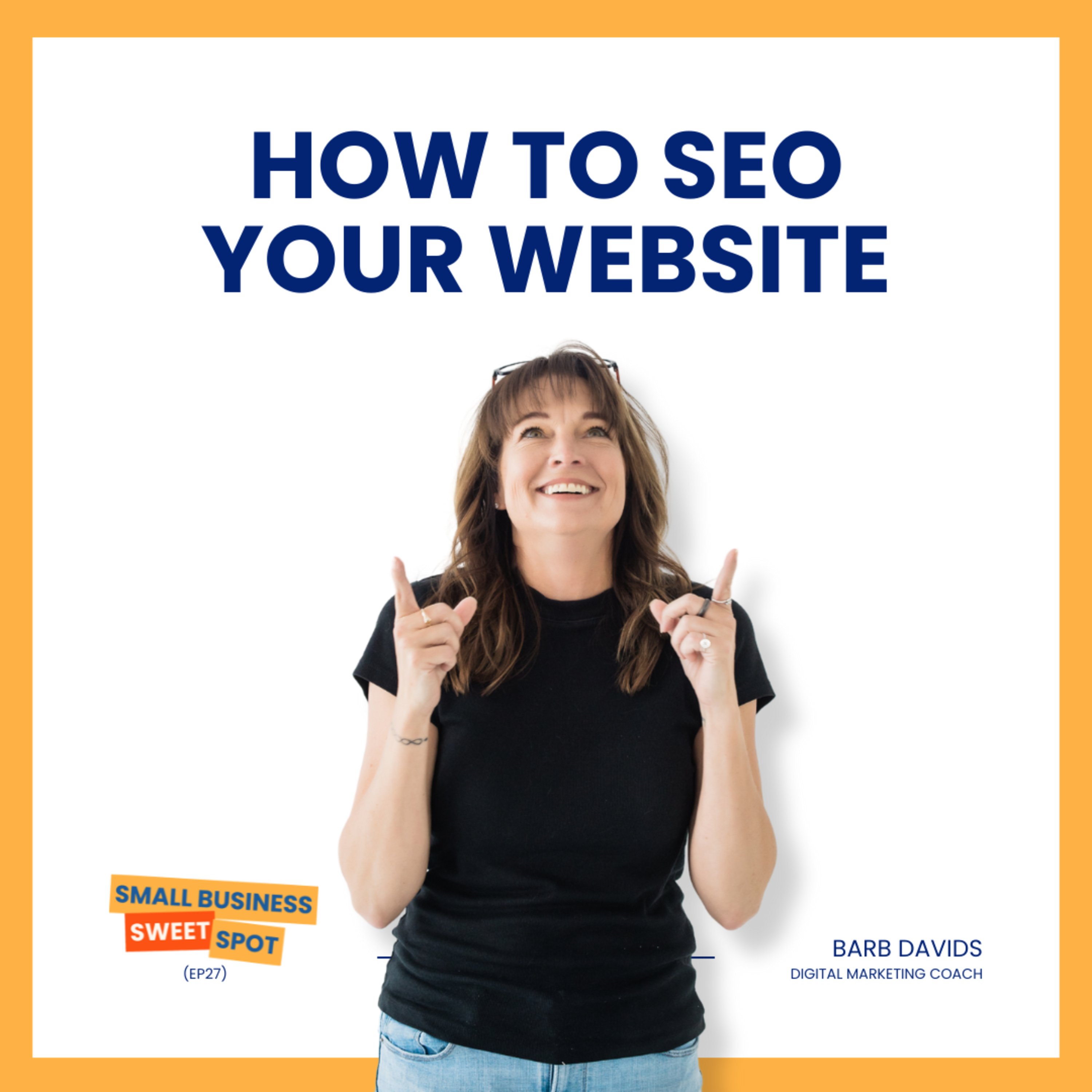 How to SEO Your Website (EP27) episode artwork