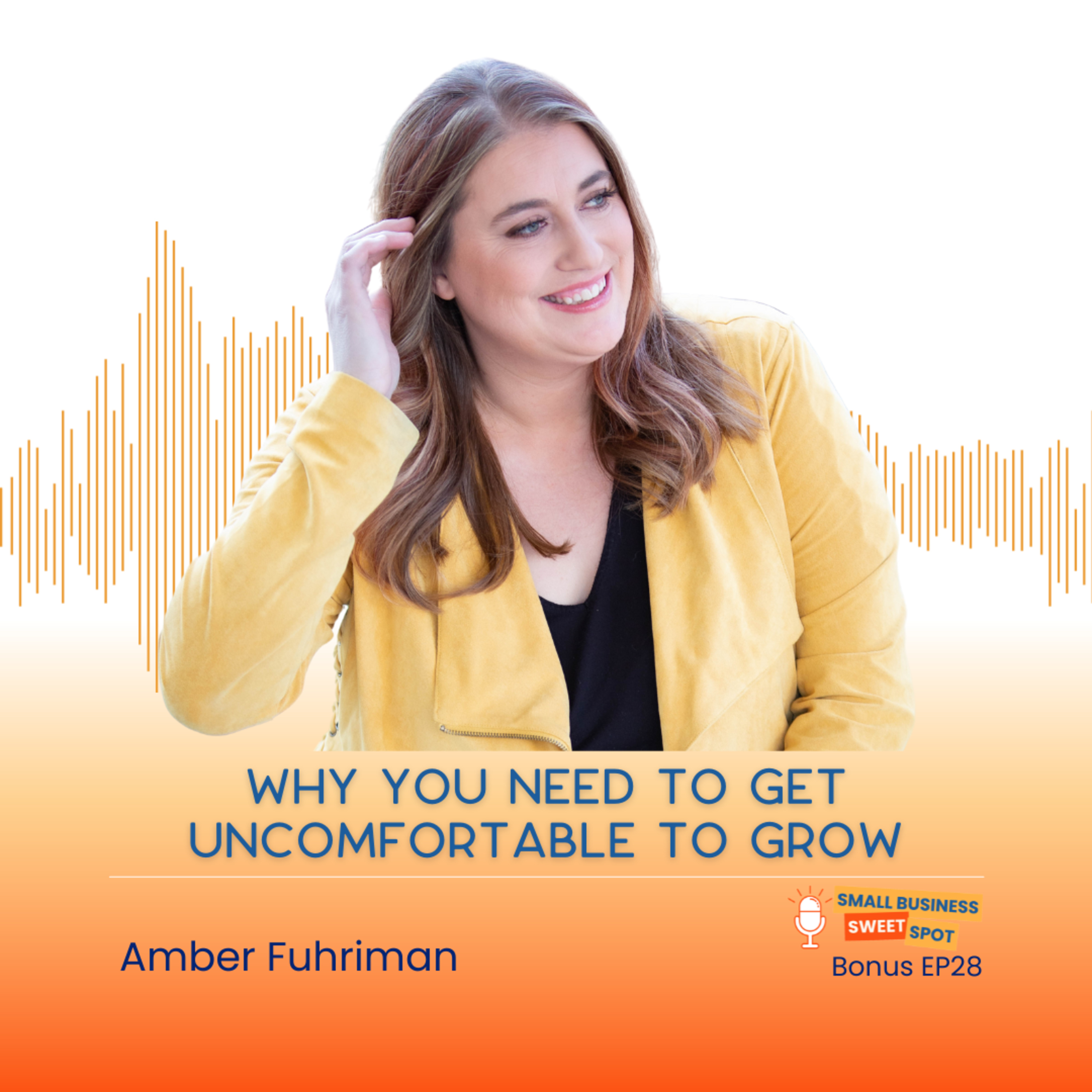 Why You Need to Get Uncomfortable to Grow (Bonus EP28) episode artwork