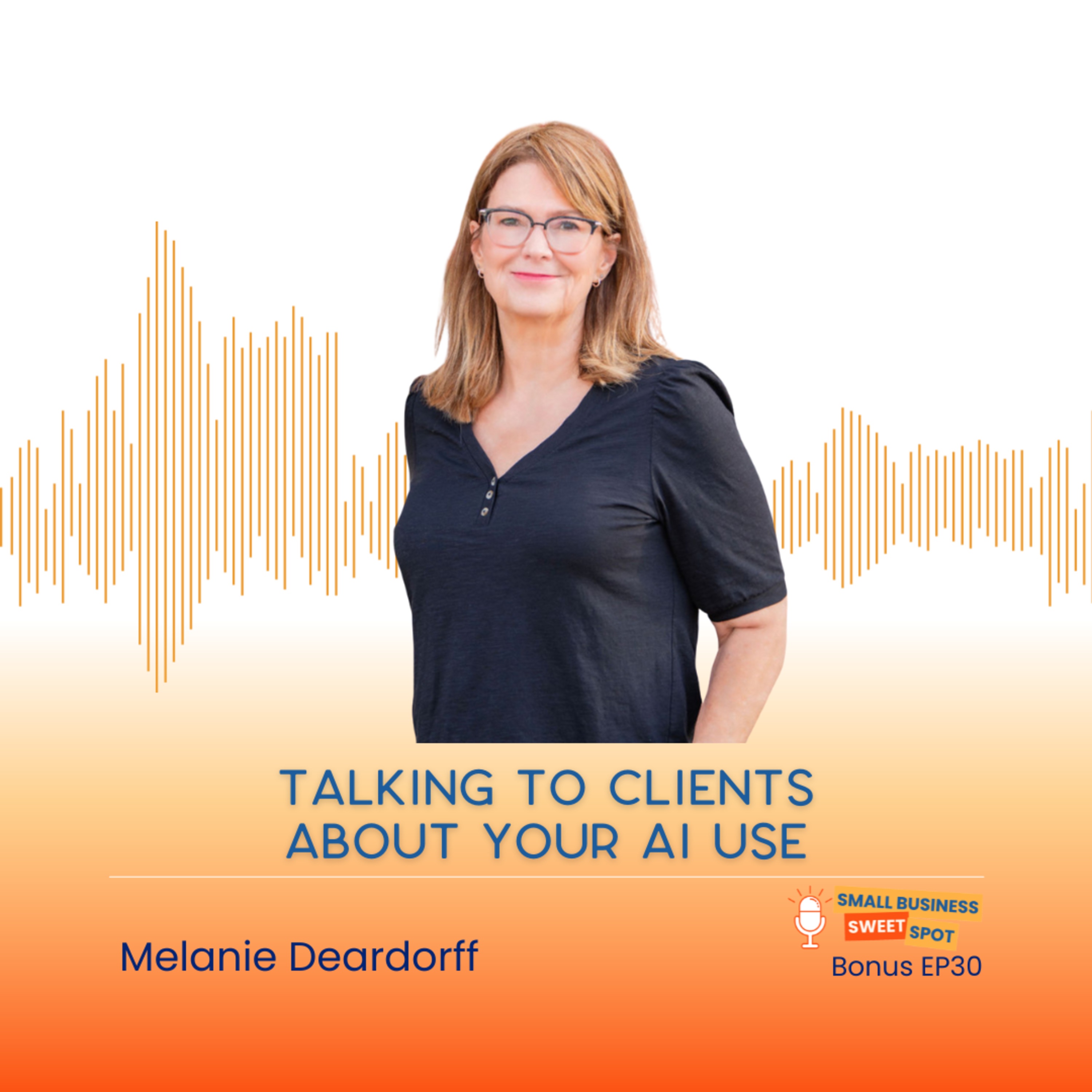 Talking to Clients About Your AI Use (Bonus EP30) episode artwork