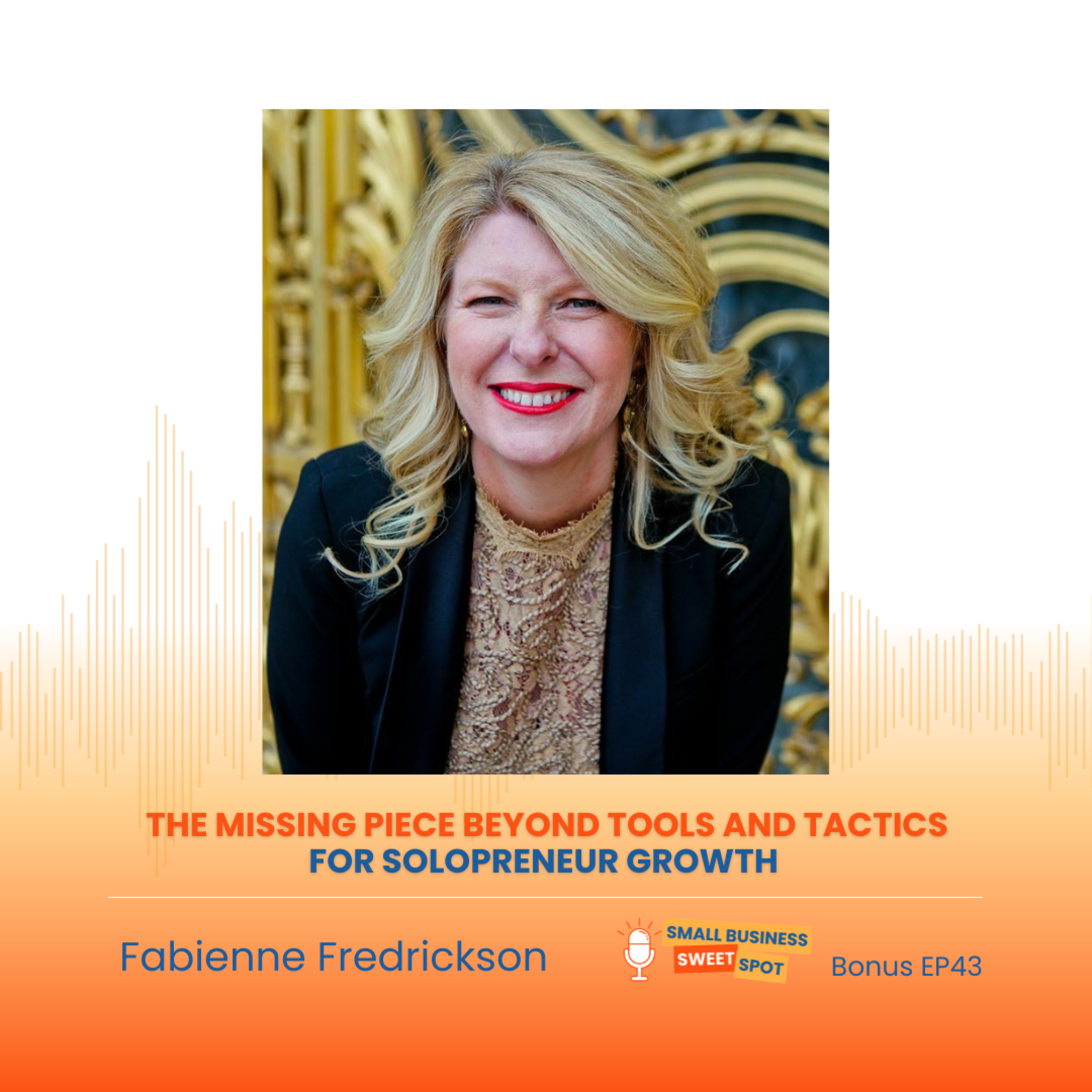 The Missing Piece Beyond Tools and Tactics for Solopreneur Growth (Bonus EP43) episode artwork