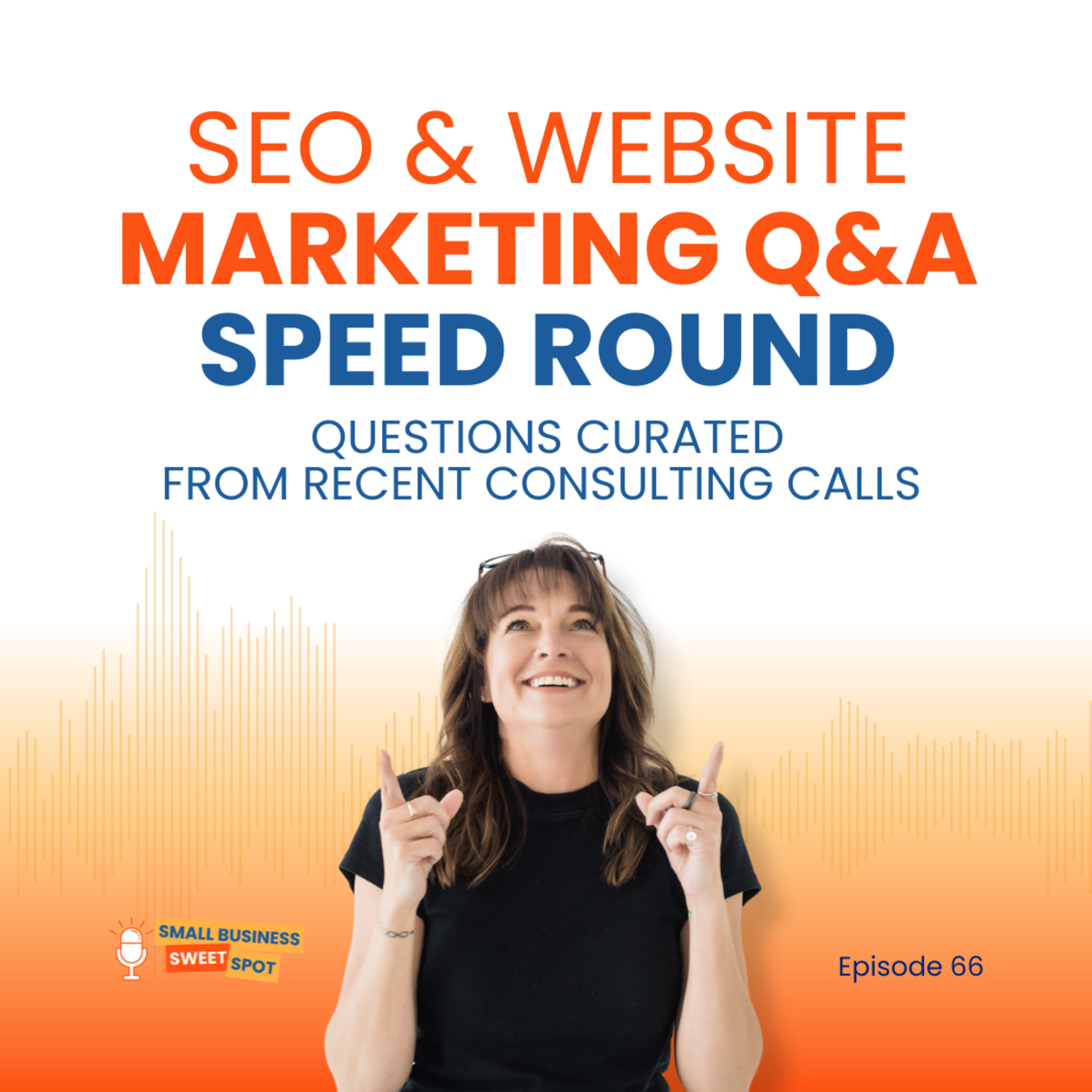 SEO & Website Marketing Q&A Speed Round (EP66) episode artwork
