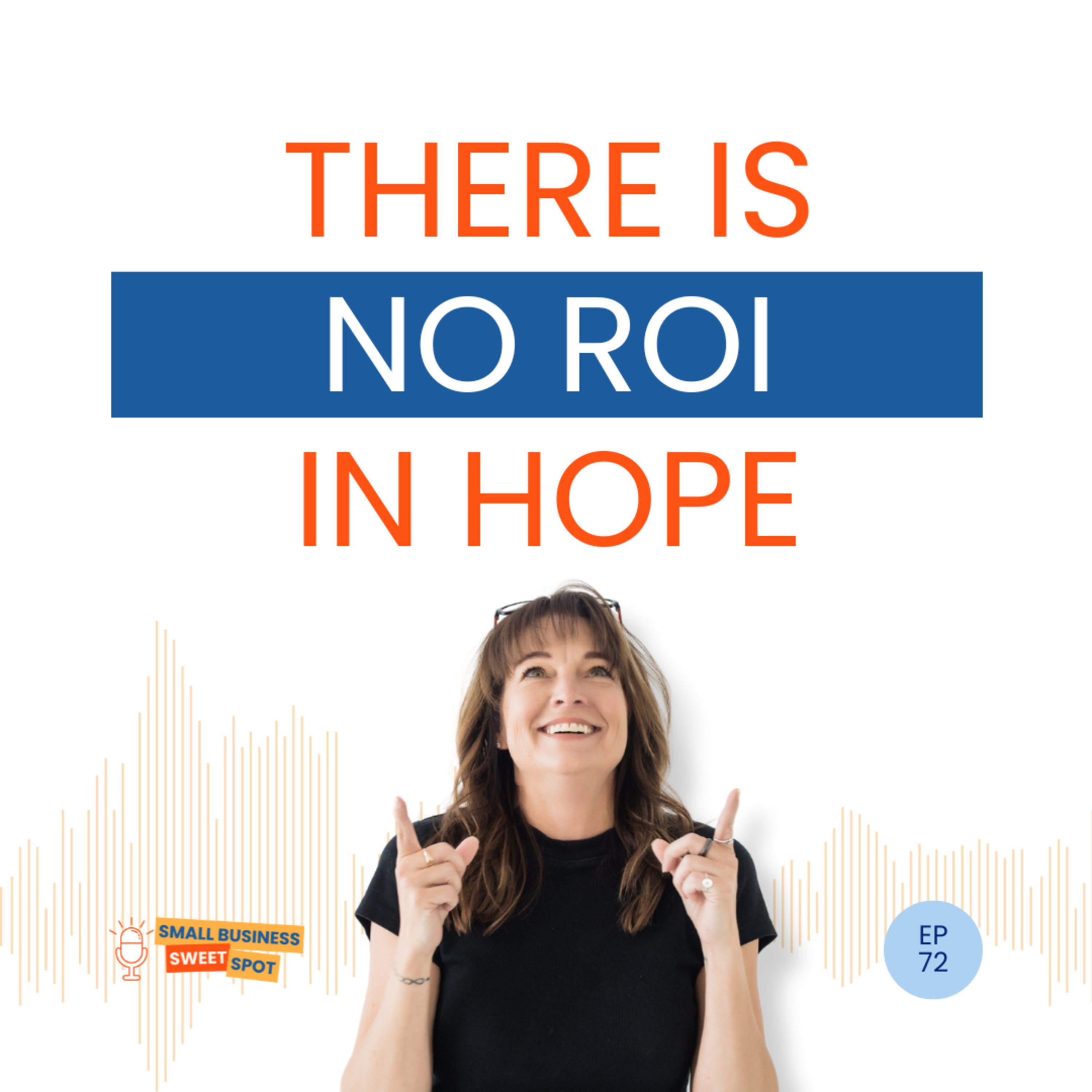 There is No ROI in Hope (EP72) episode artwork