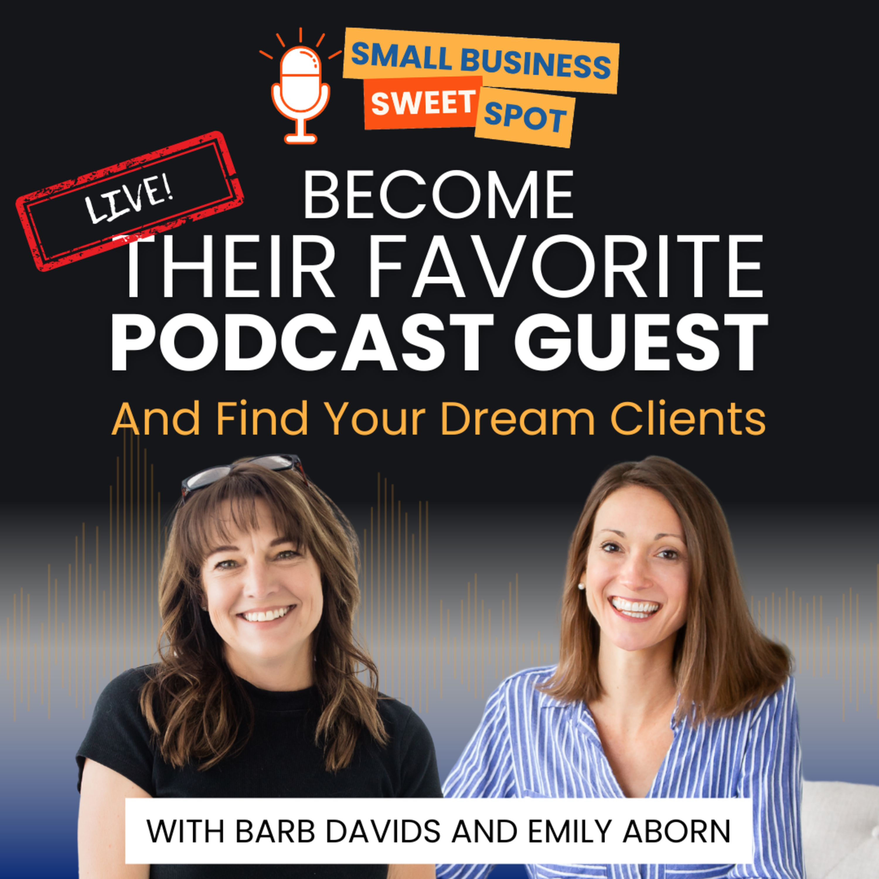 Become Their Favorite Podcast Guest [LIVE] (EP74) episode artwork