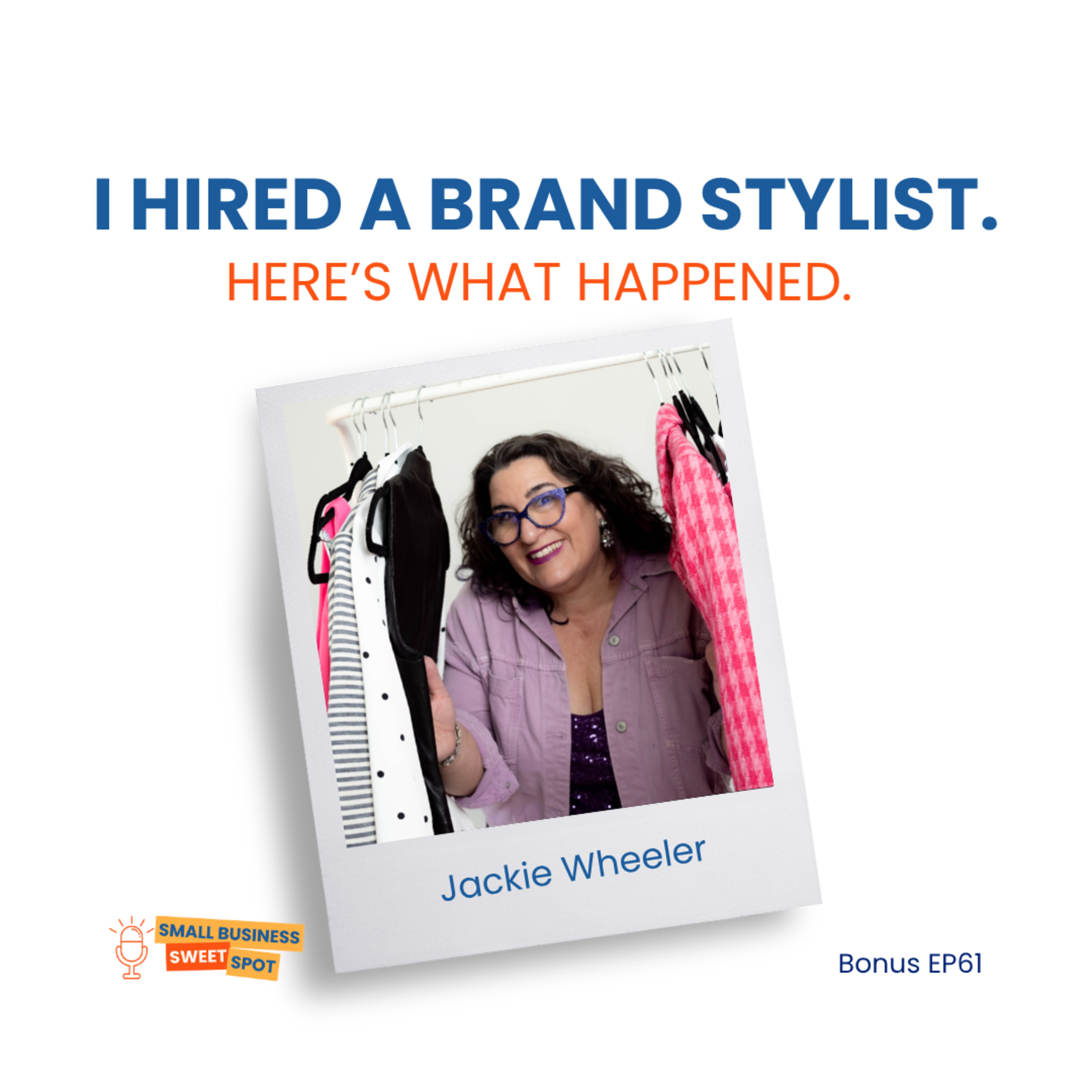 I Hired a Brand Stylist. Here's What Happened. (Bonus EP61) episode artwork