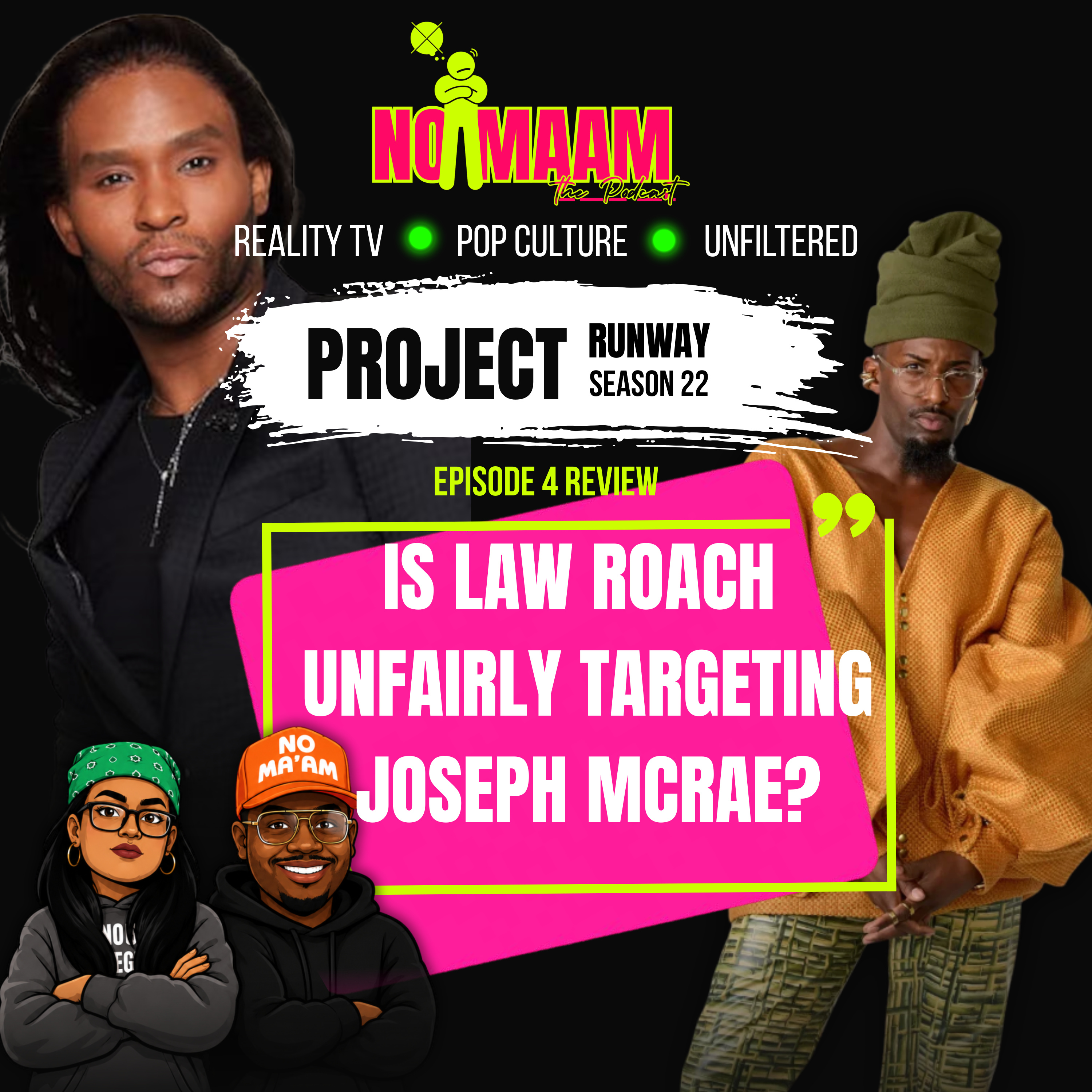 Project Runway Season 22 Episode 4 Recap | Is Law Roach Unfairly Targeting Joseph Mcrae? episode artwork