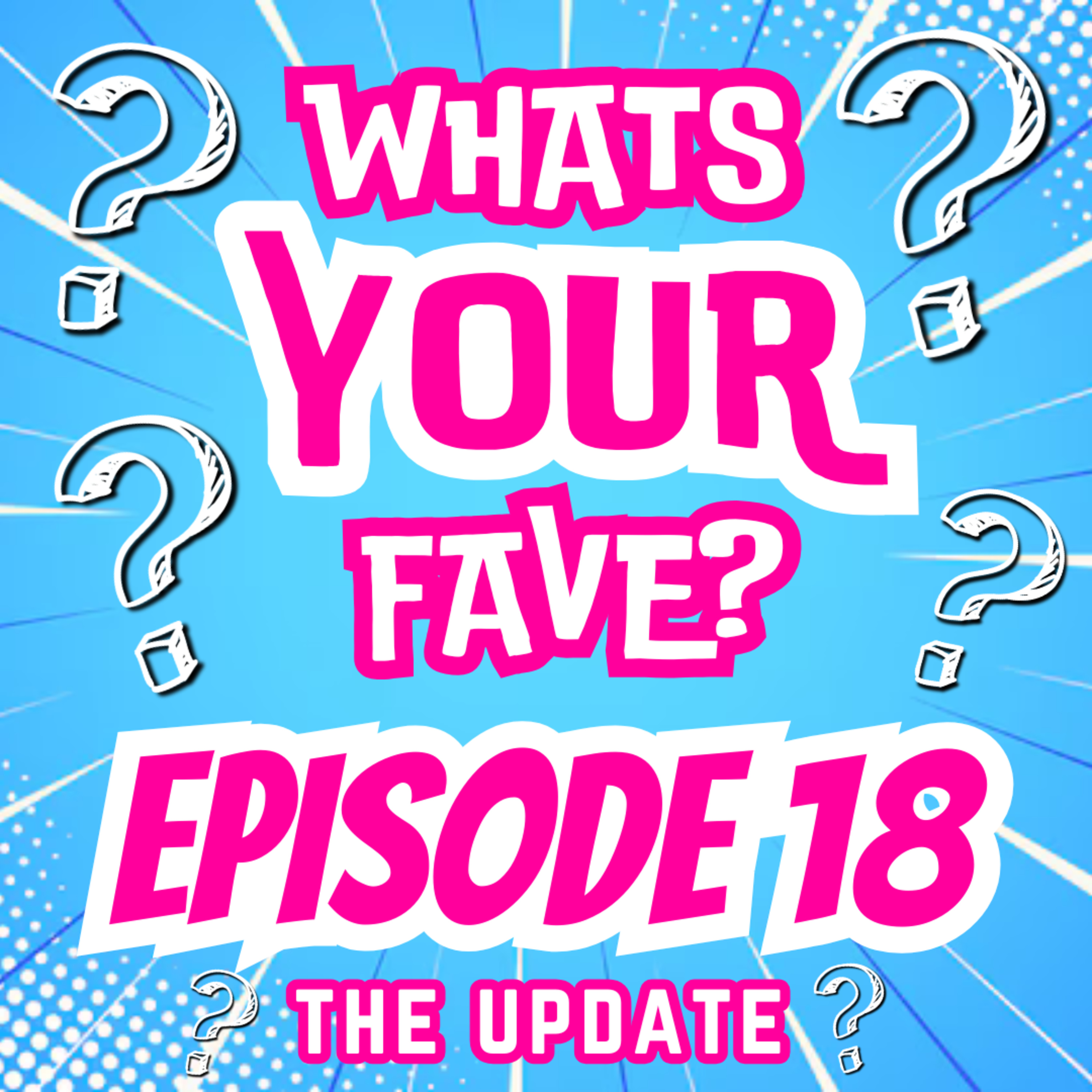 Whats Your Fave?