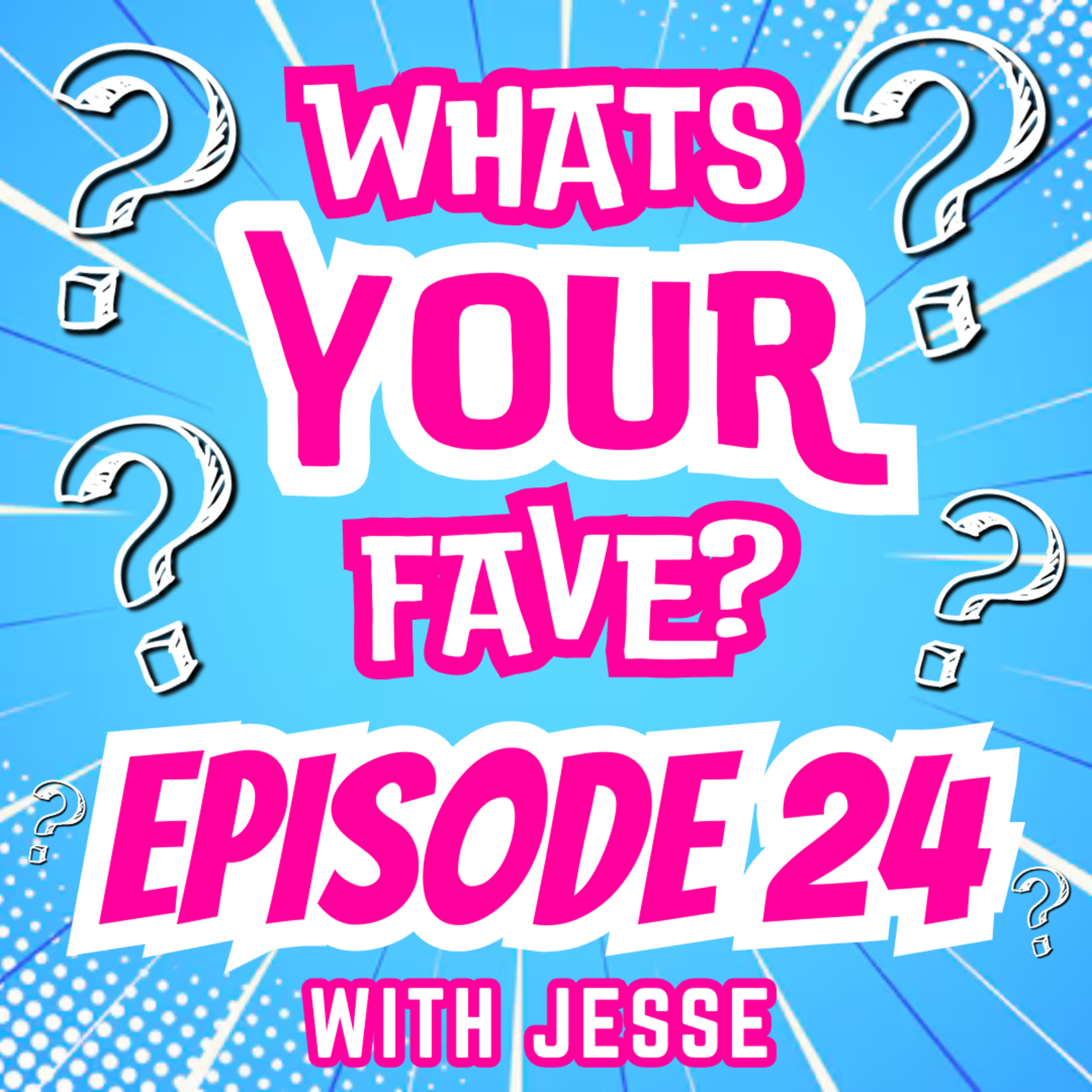 Whats Your Fave?