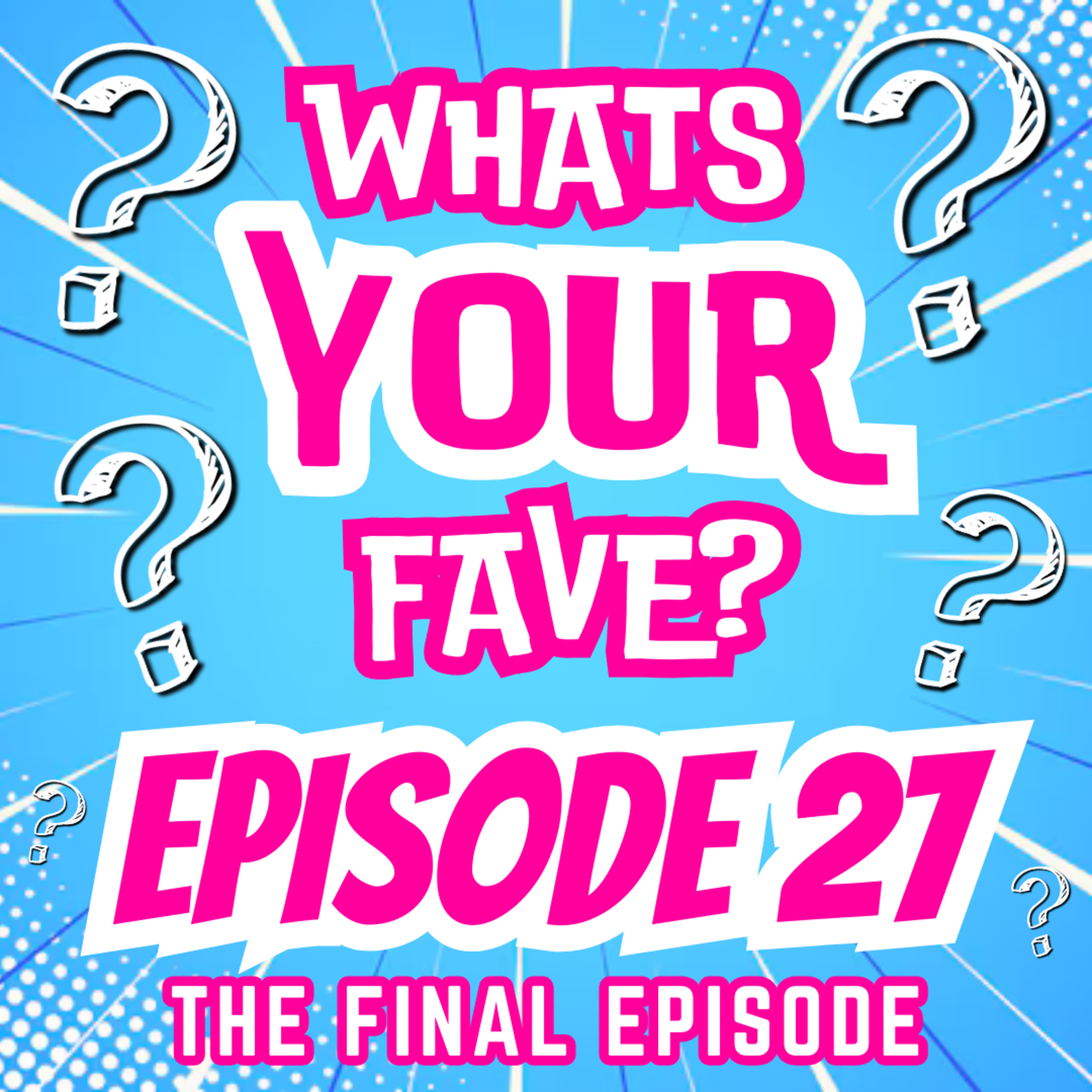 Whats Your Fave?
