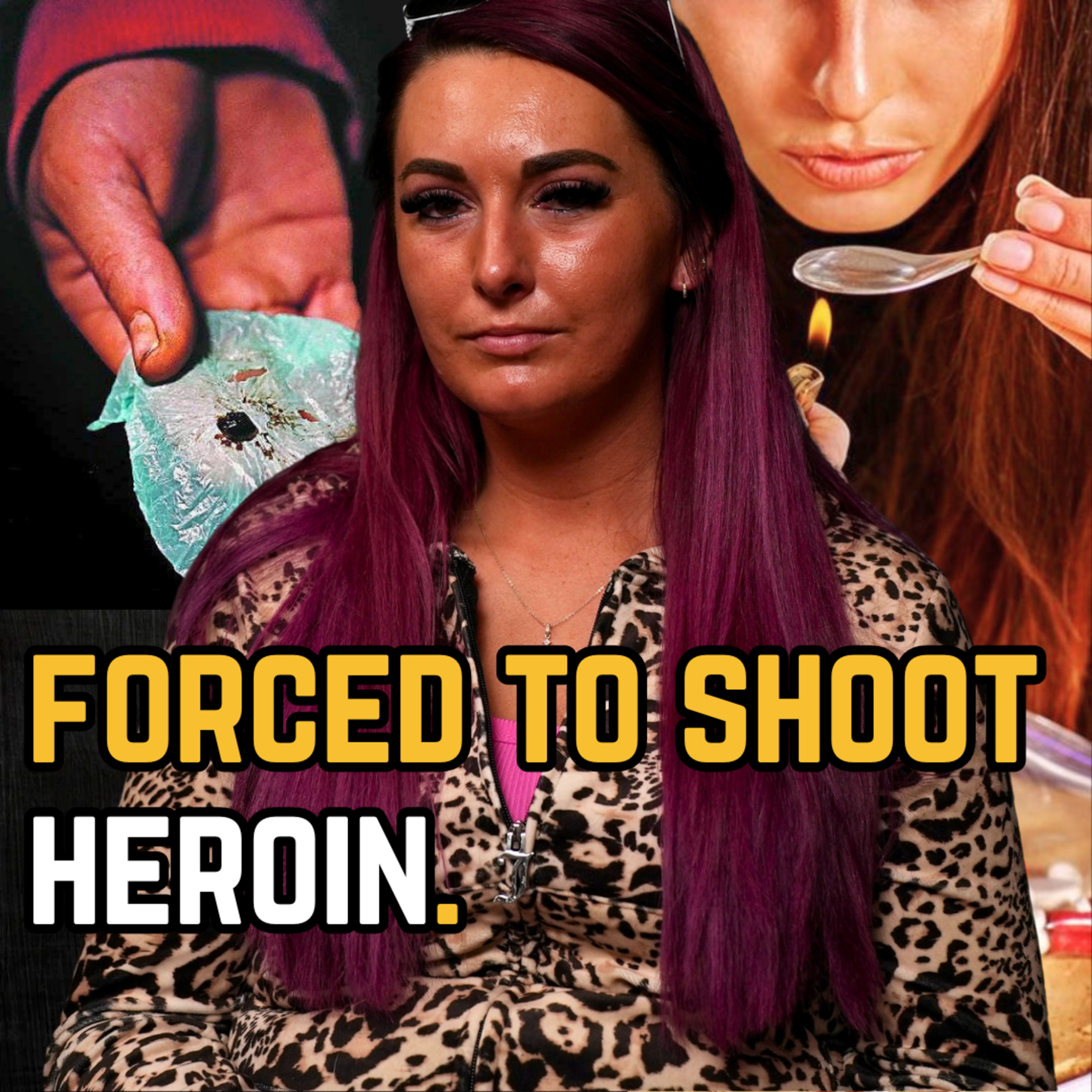 I Was Forced to Shoot Heroin at 16… It Changed My Life Forever | Ep 150 episode artwork