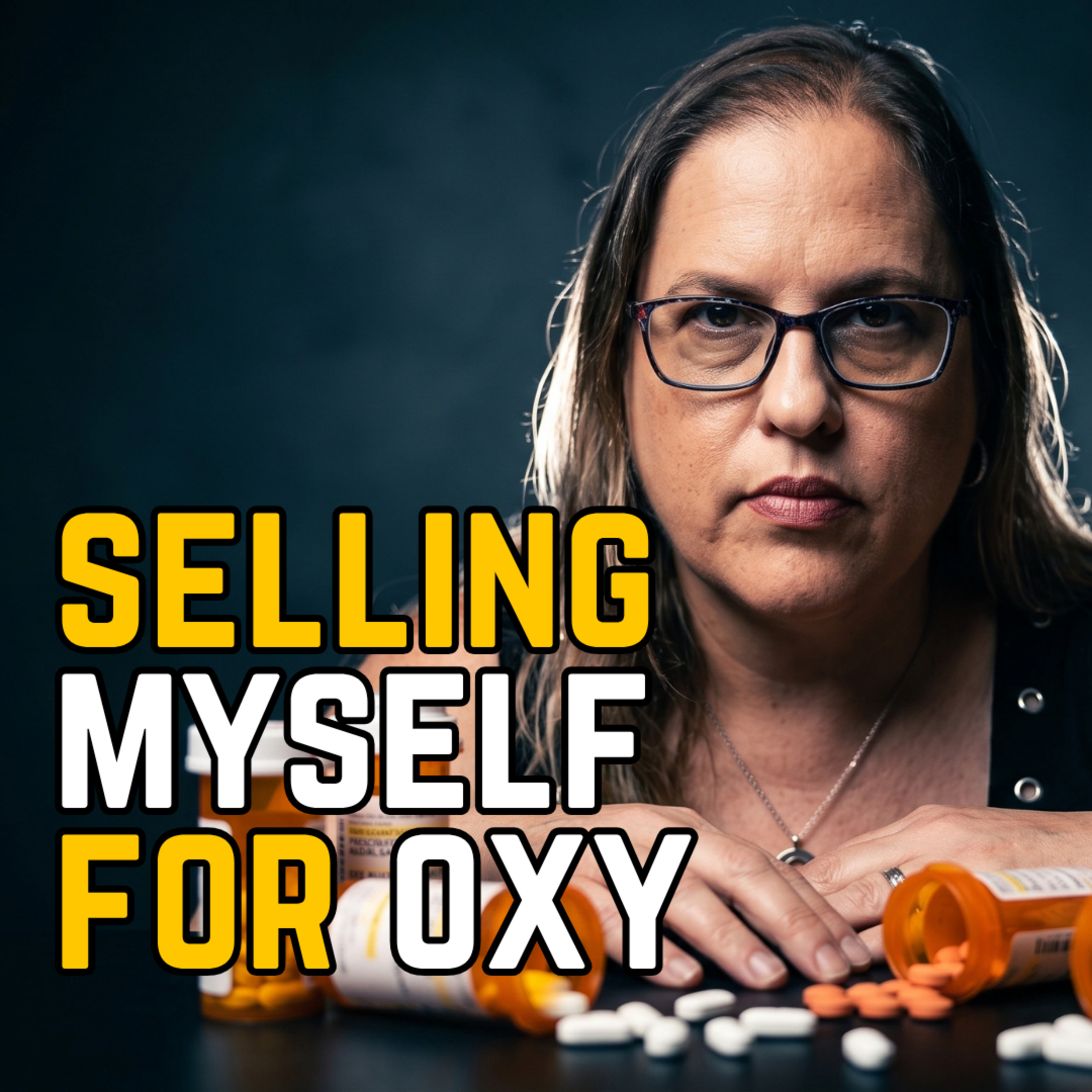 I Was a Minister's Wife... Then I Started Selling Myself for Oxy 30s | Ep 195 episode artwork