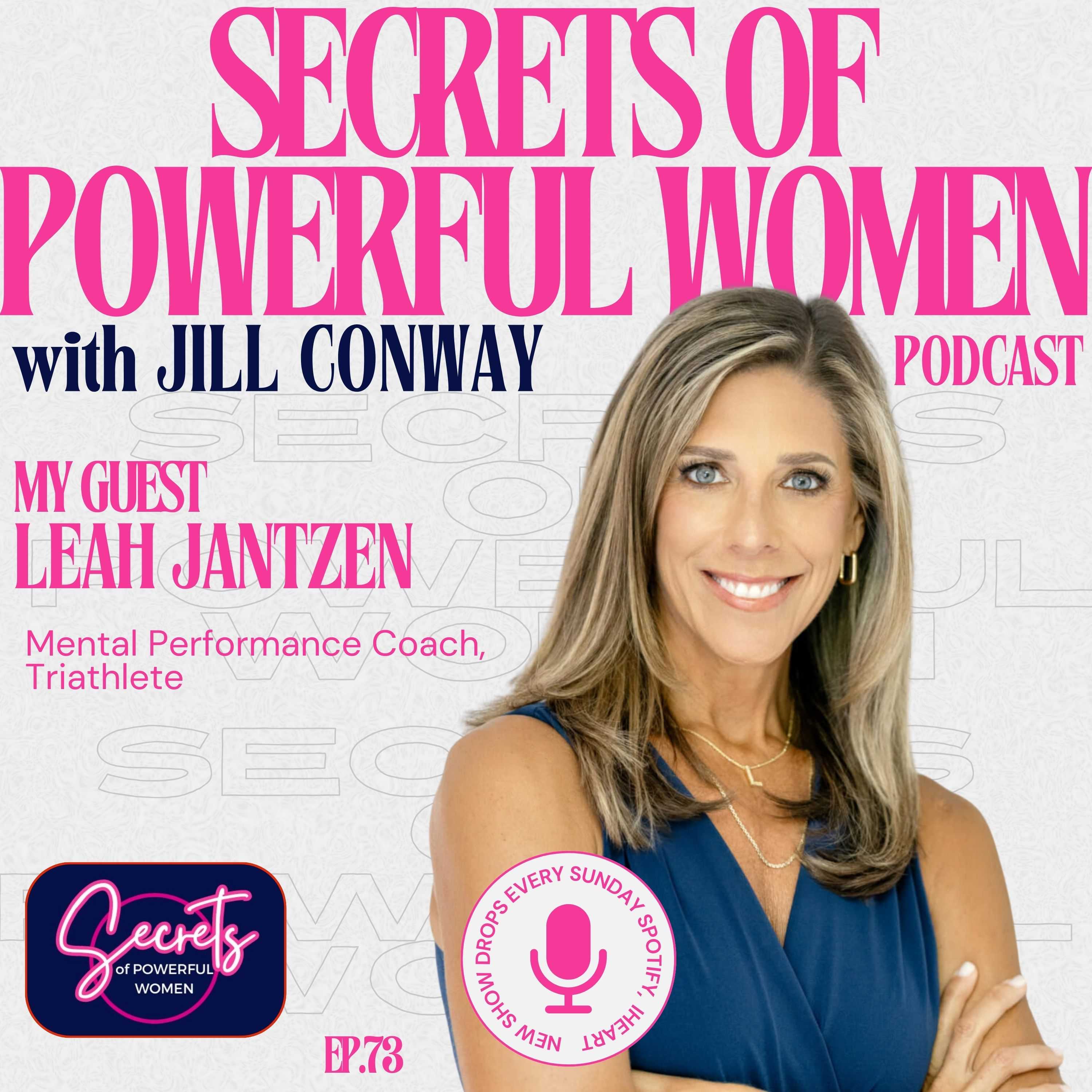 Secrets of Powerful Women with Jill Conway