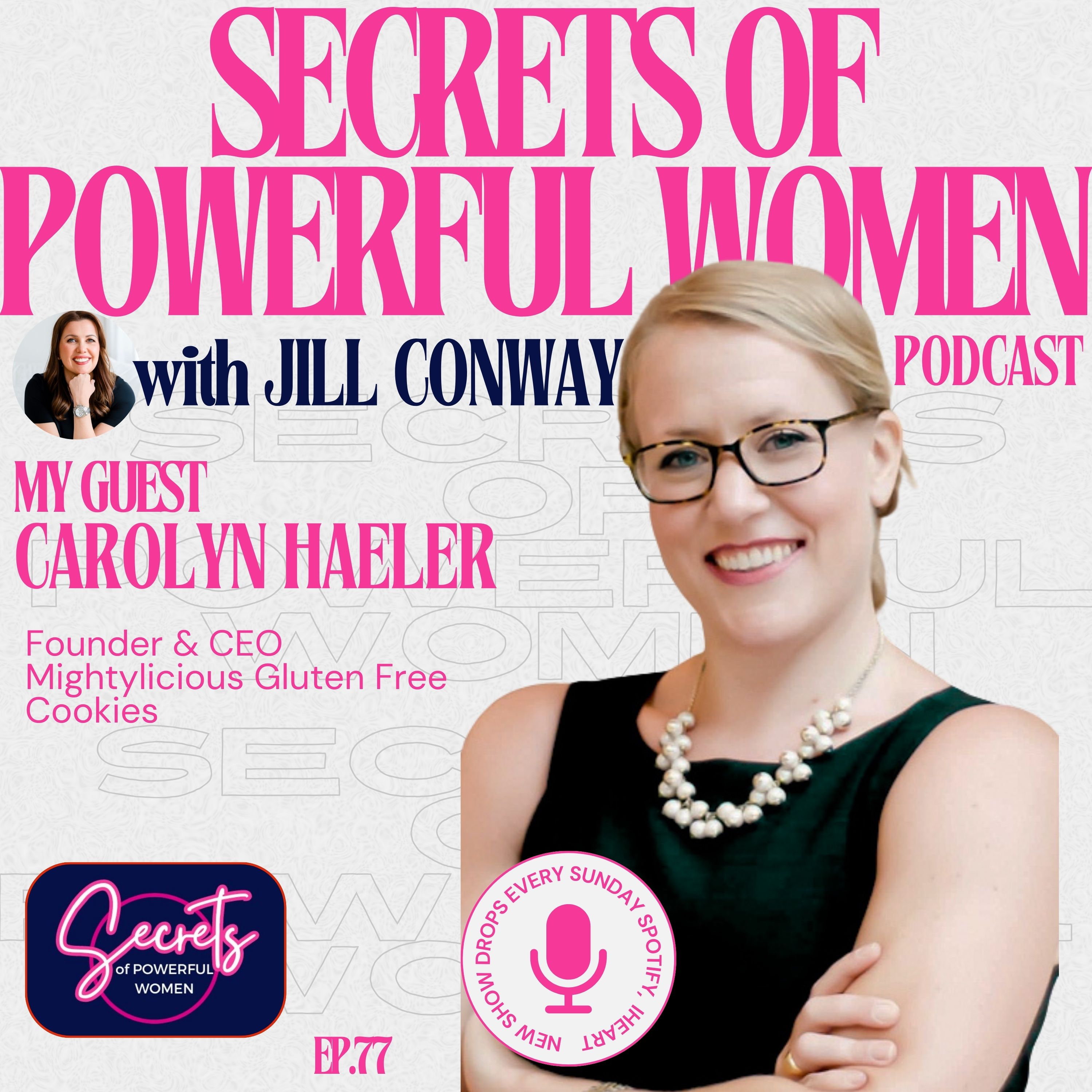 77. Carolyn Haeler: How to Build A Cookie Brand From Scratch episode artwork