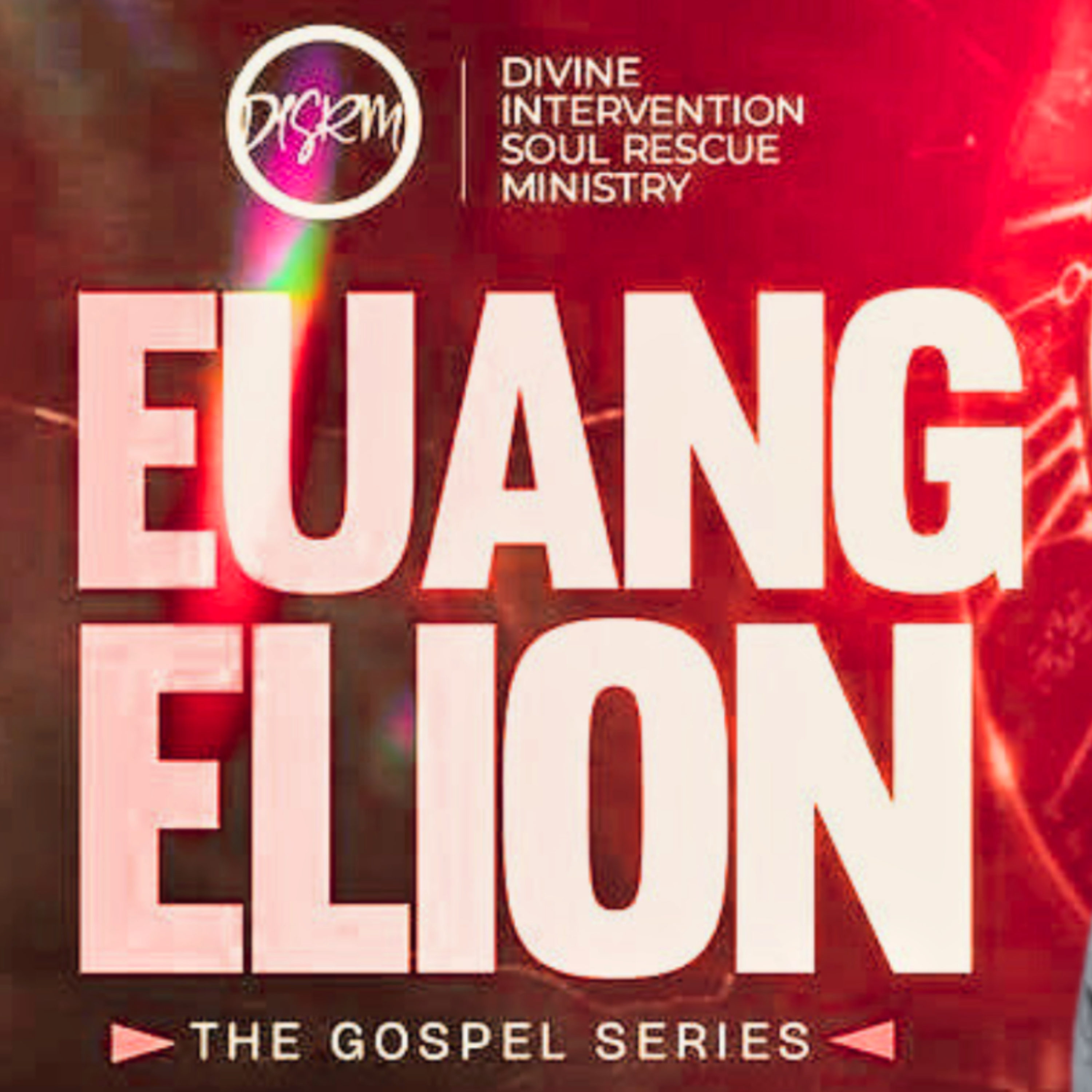 EUANGELION 2: THE GOSPEL SERIES || DISRM NSUKKA episode artwork
