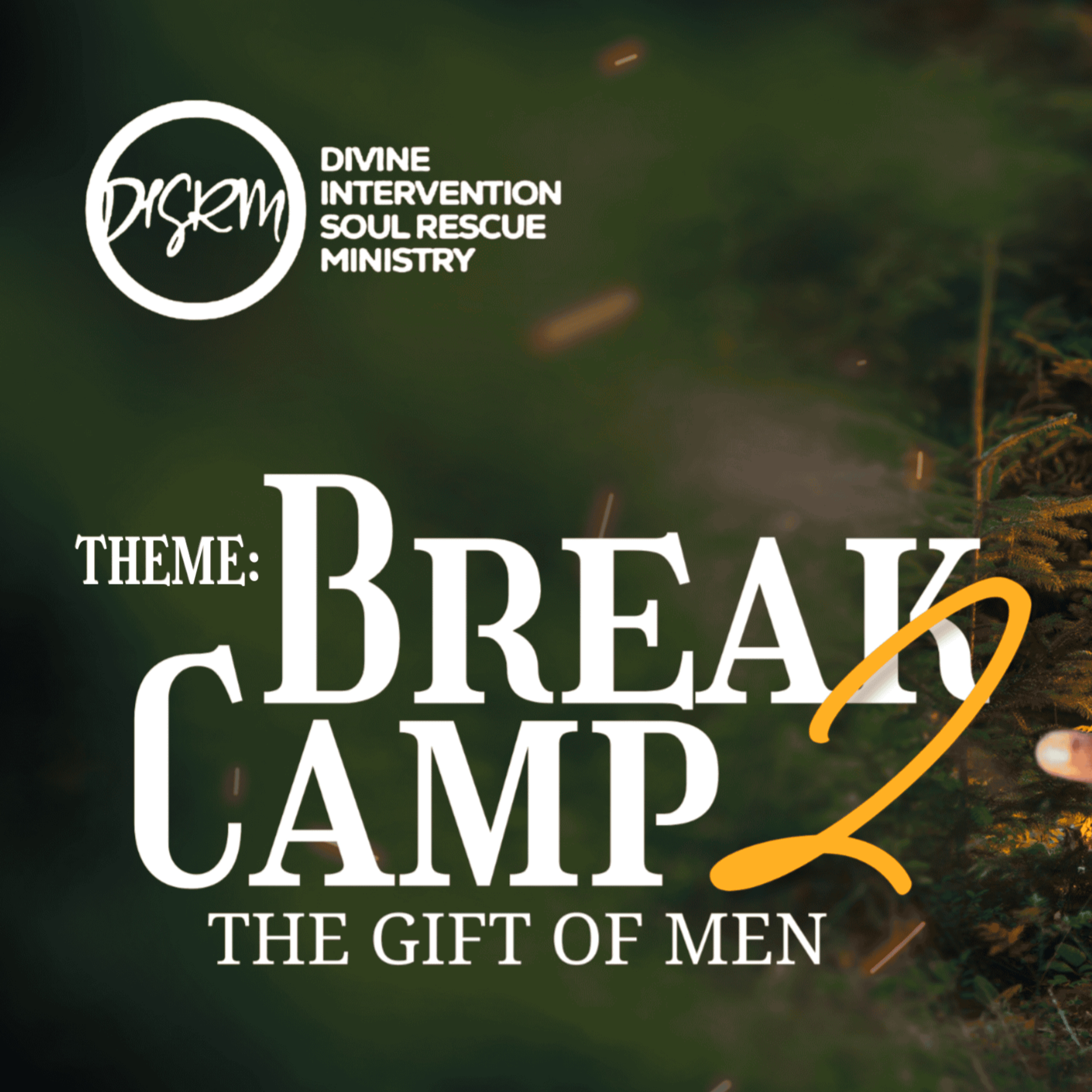 BREAK CAMP 2 - THE GIFT OF MEN || DISRM ENUGU