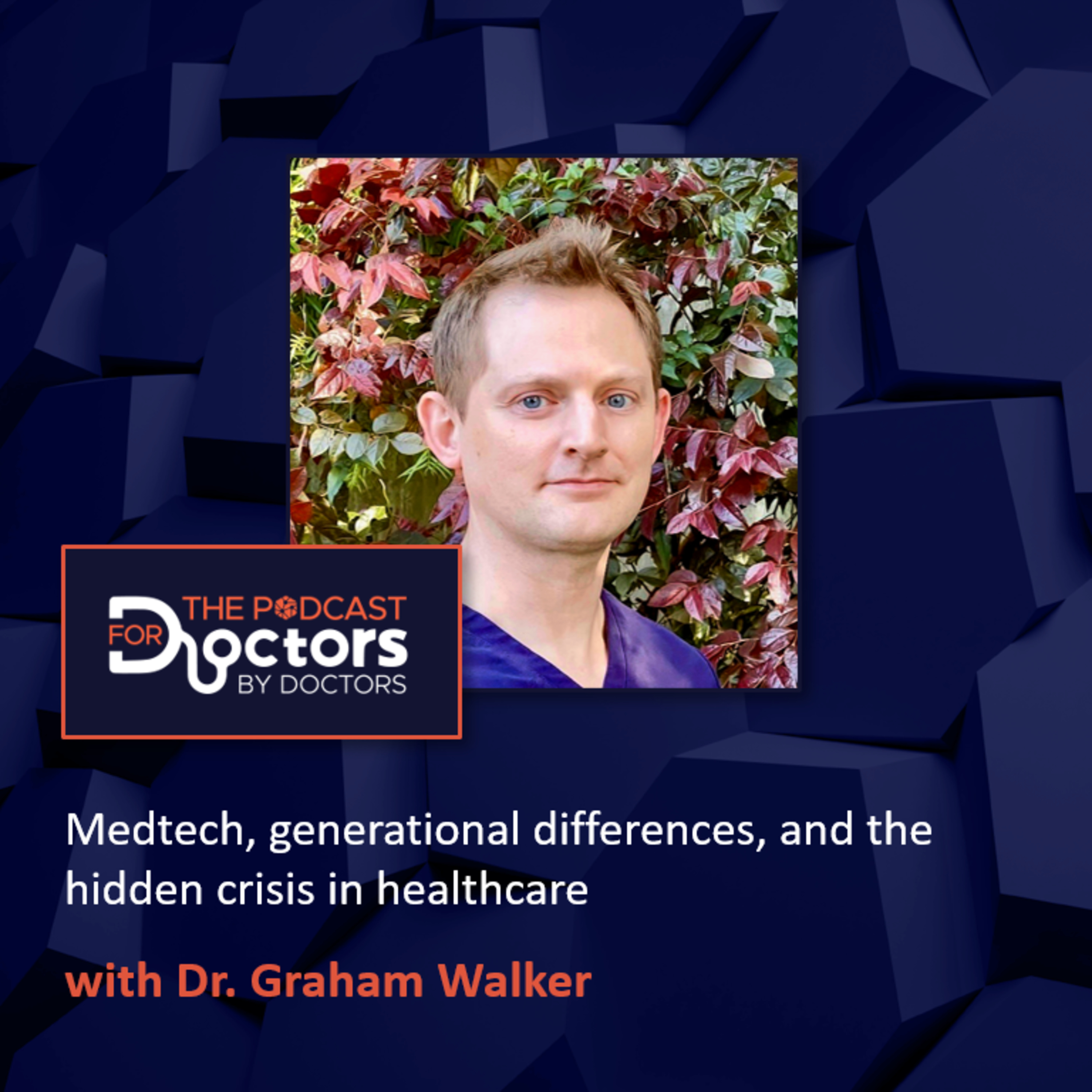 The Podcast For Doctors (By Doctors)