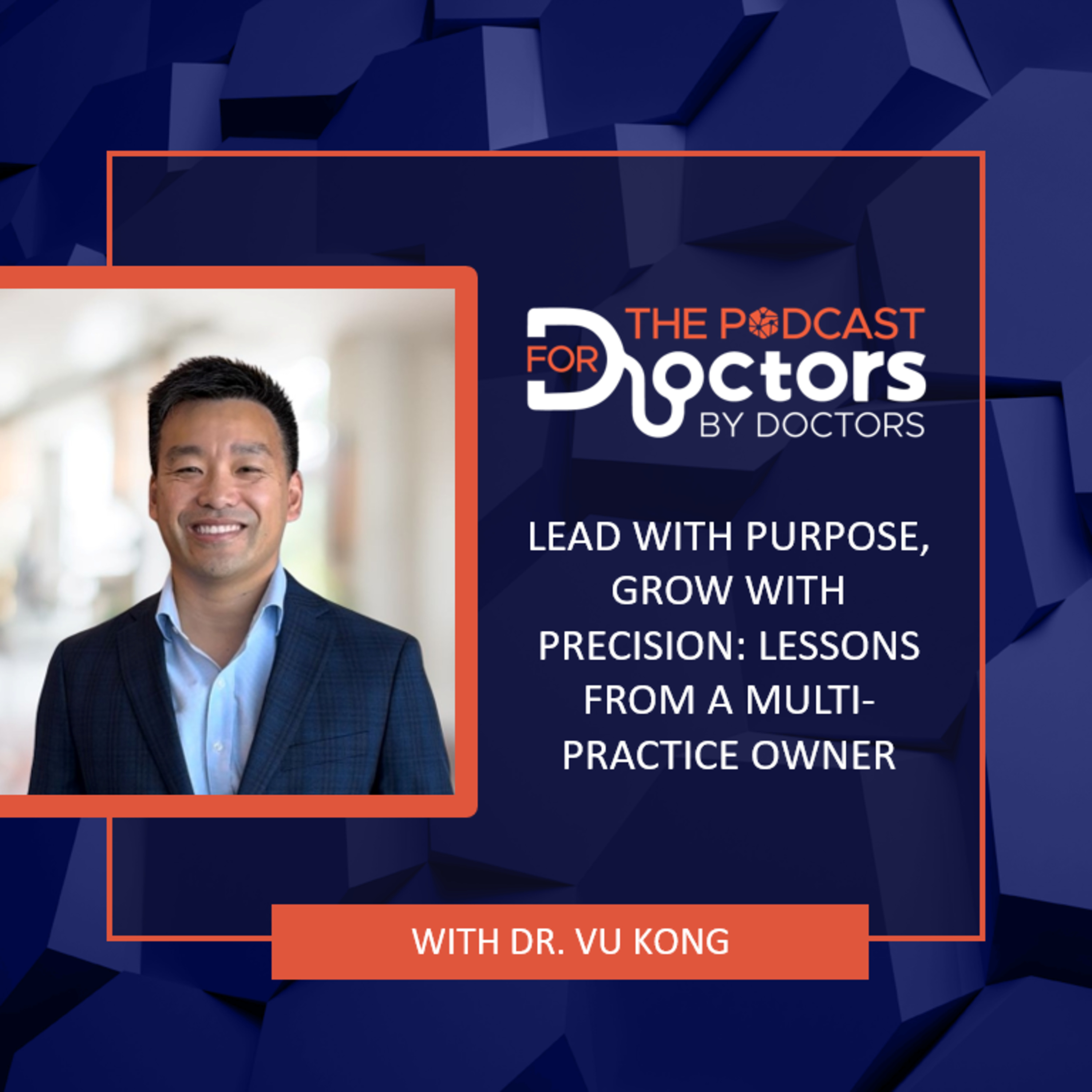 The Podcast For Doctors (By Doctors)