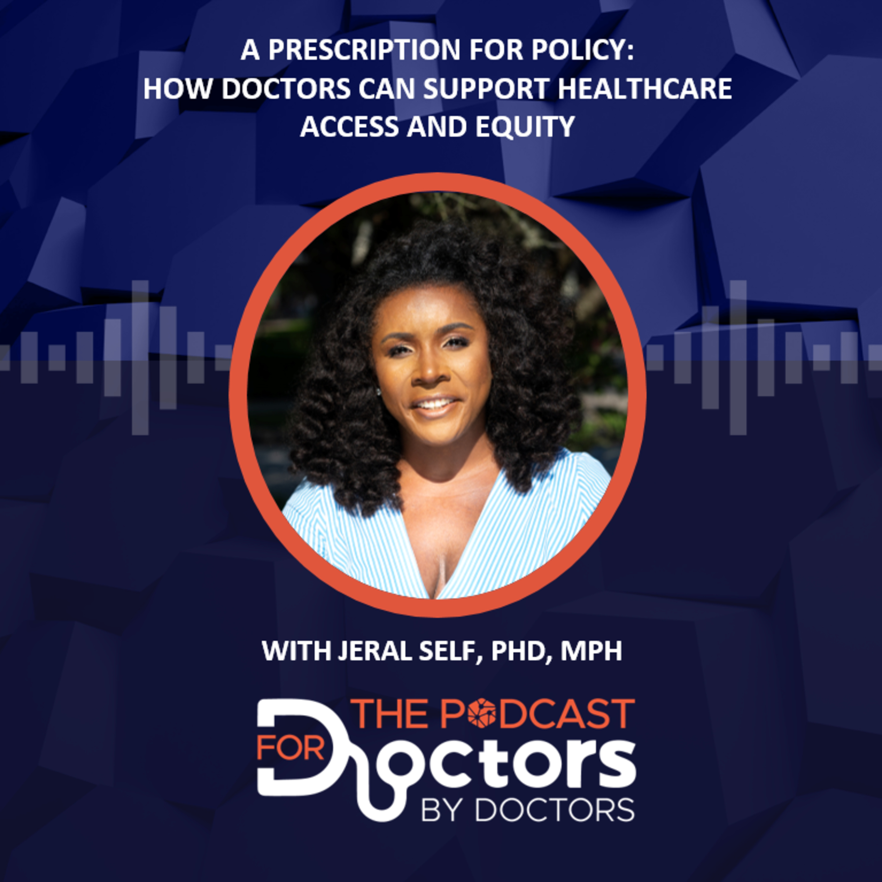 The Podcast For Doctors (By Doctors)