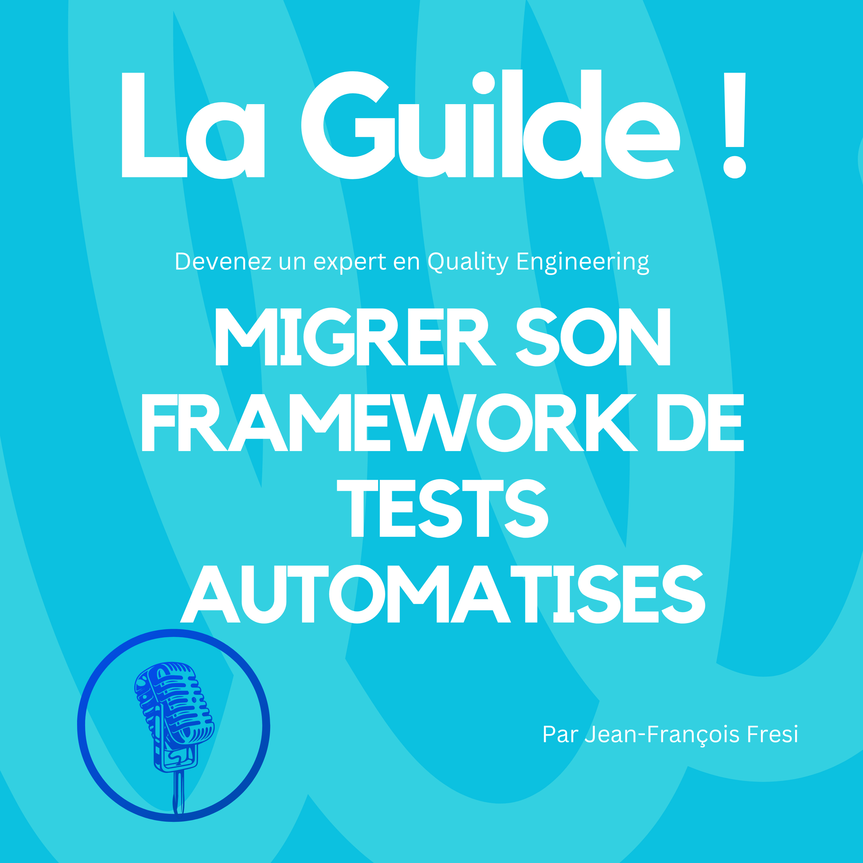 La Guilde ! - Devenez un expert en Quality Engineering