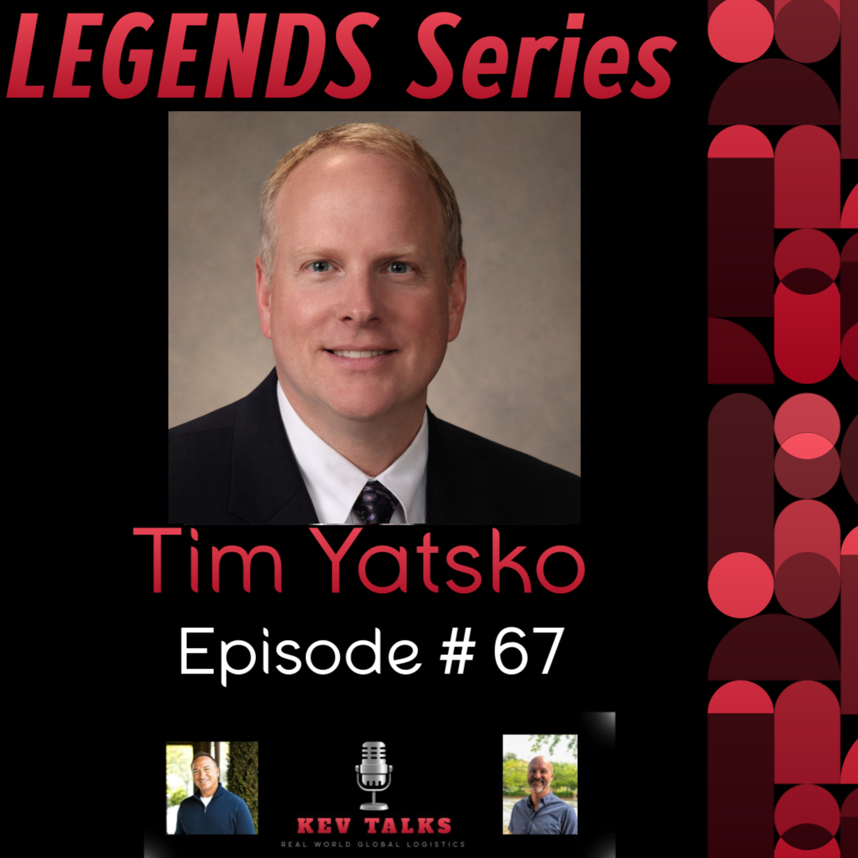 Leading Through Change: A Supply Chain Legend’s Playbook- Featuring Tim Yatsko episode artwork