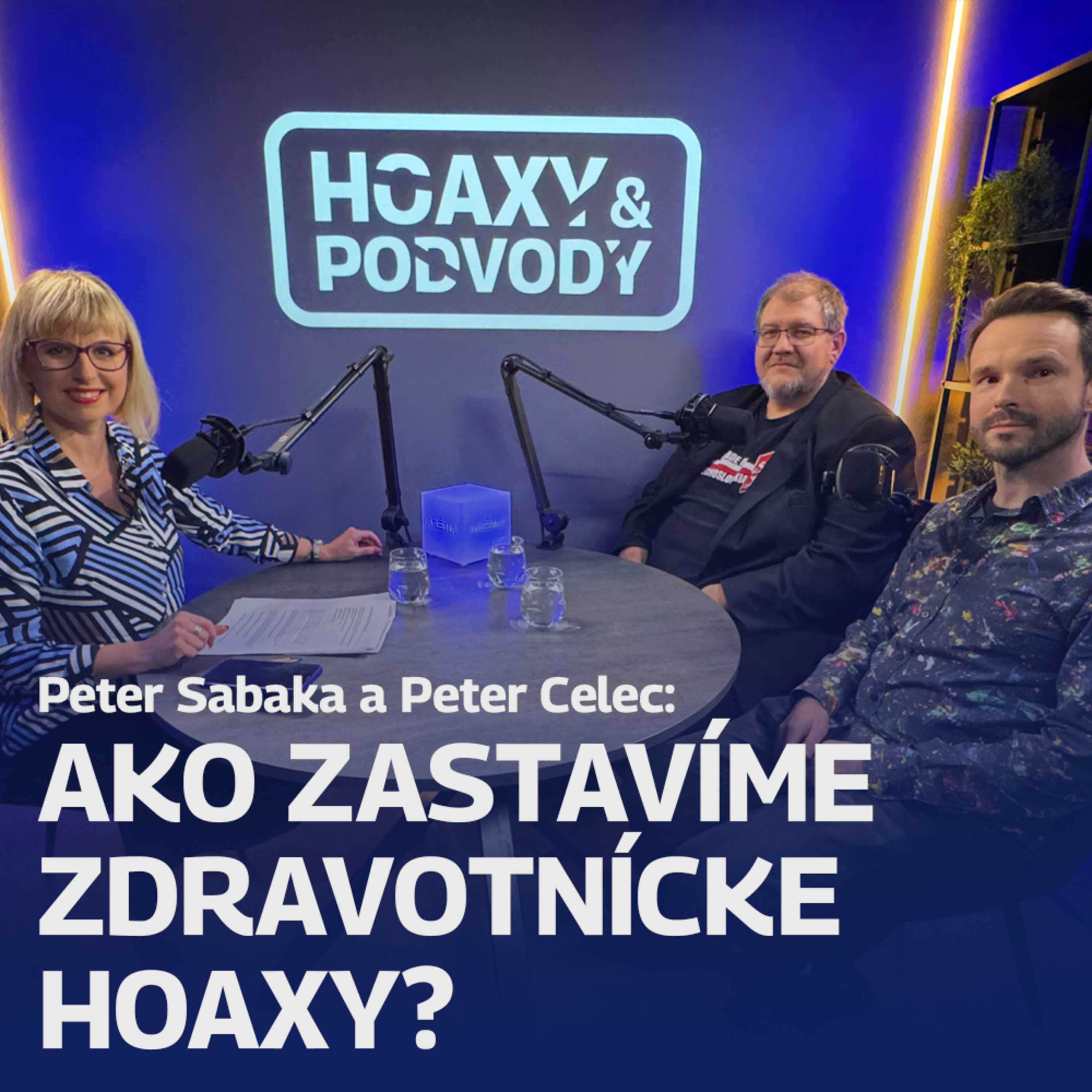 Peter Sabaka a Peter Celec: Ako zastavíme zdravotnícke hoaxy? episode artwork