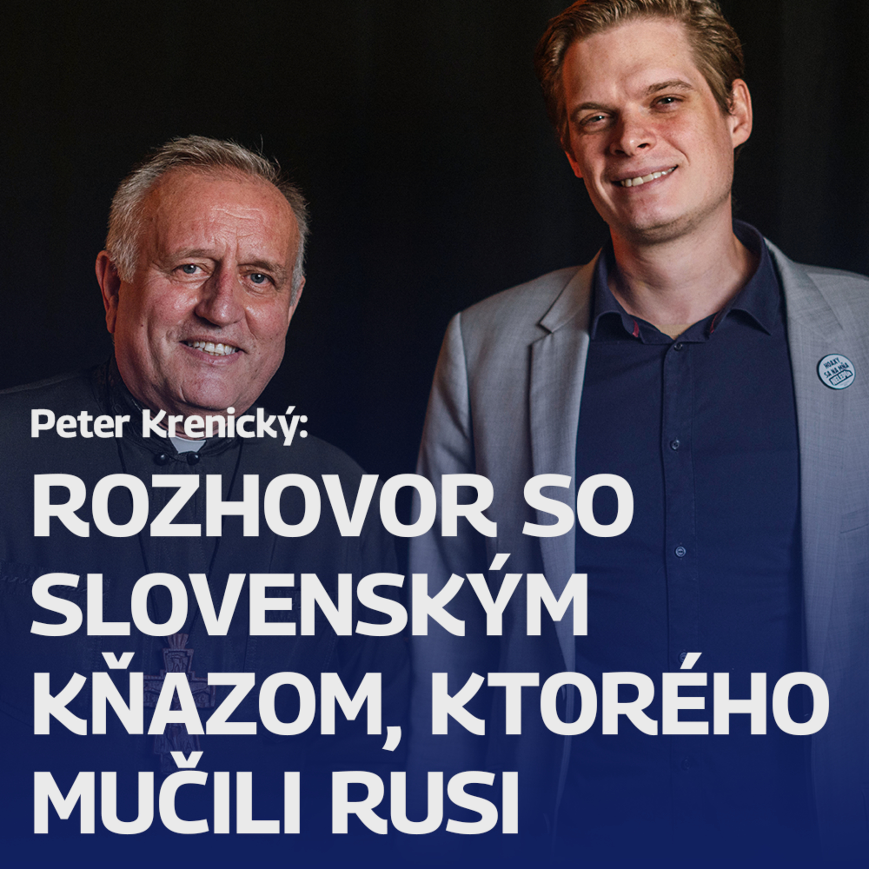 Rozhovor so slovenským kňazom, ktorého mučili Rusi episode artwork